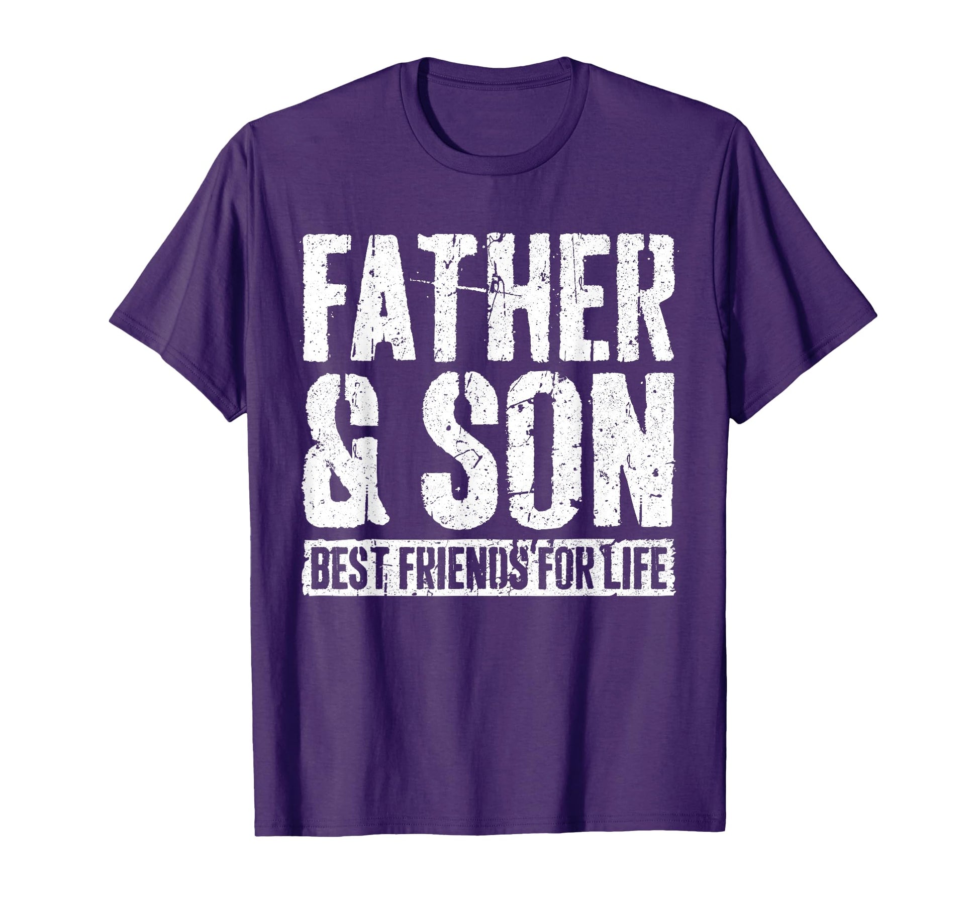 Father And Son Best Friends Life Fathers T-Shirt - Streetwear Style Unisex - T-Shirt, Sweatshirt, Hoodie