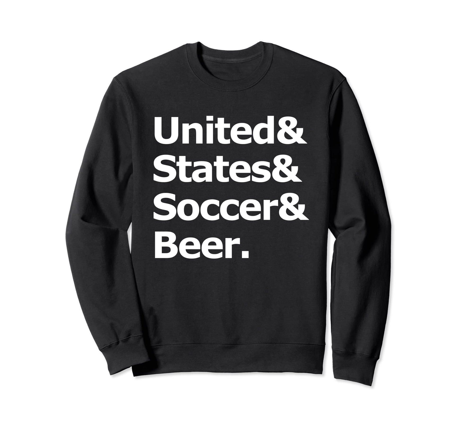 United States Soccer Beer Sweatshirt - Fun Novelty Design Men Women - T-Shirt, Sweatshirt, Hoodie