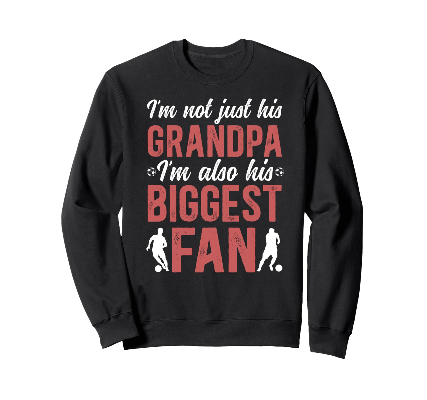 His Biggest Fan Soccer Grandpa Soccer Sweatshirt - Custom Art Print Unisex - T-Shirt, Sweatshirt, Hoodie