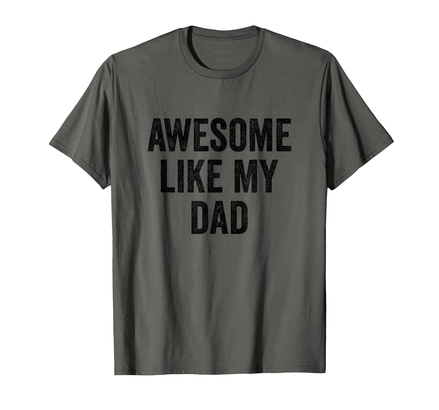 Funny Proud Daughter Son Awesome Like T-Shirt - Streetwear Style Men Women - T-Shirt, Sweatshirt, Hoodie