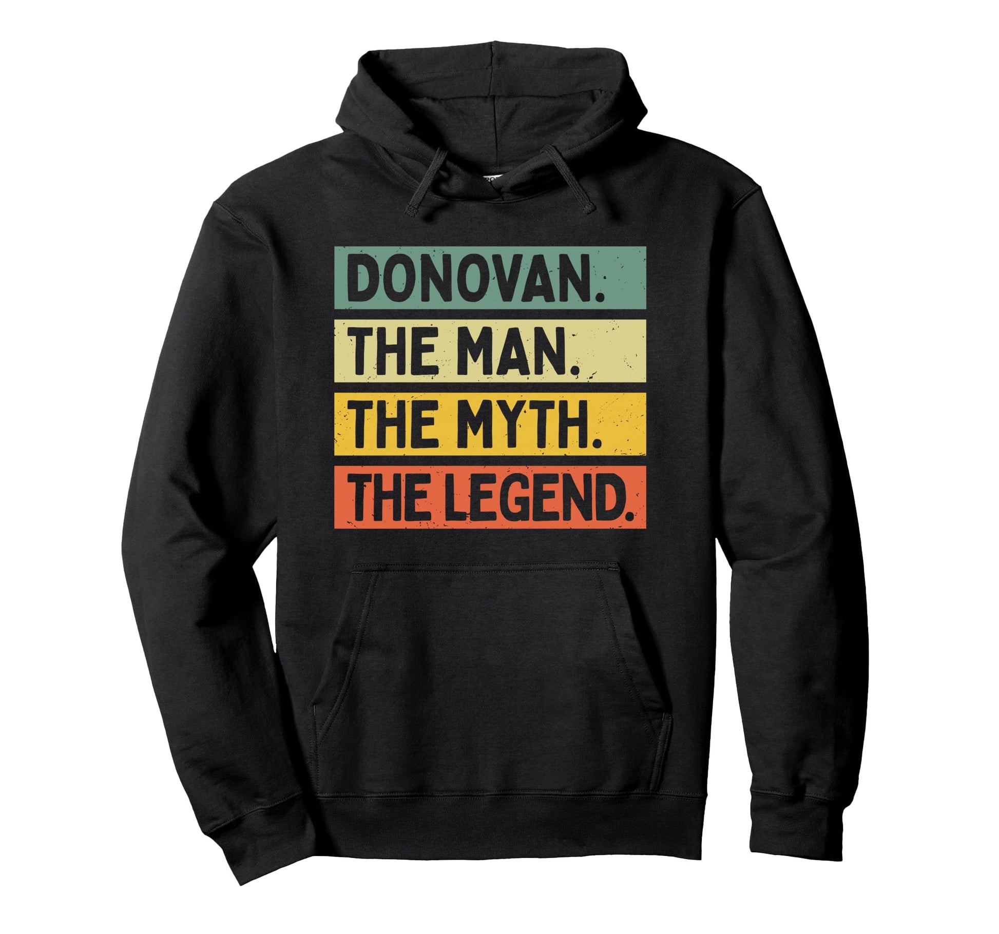 Donovan Myth Legend Funny Personalized Hoodie - Fun Novelty Design Unisex - T-Shirt, Sweatshirt, Hoodie