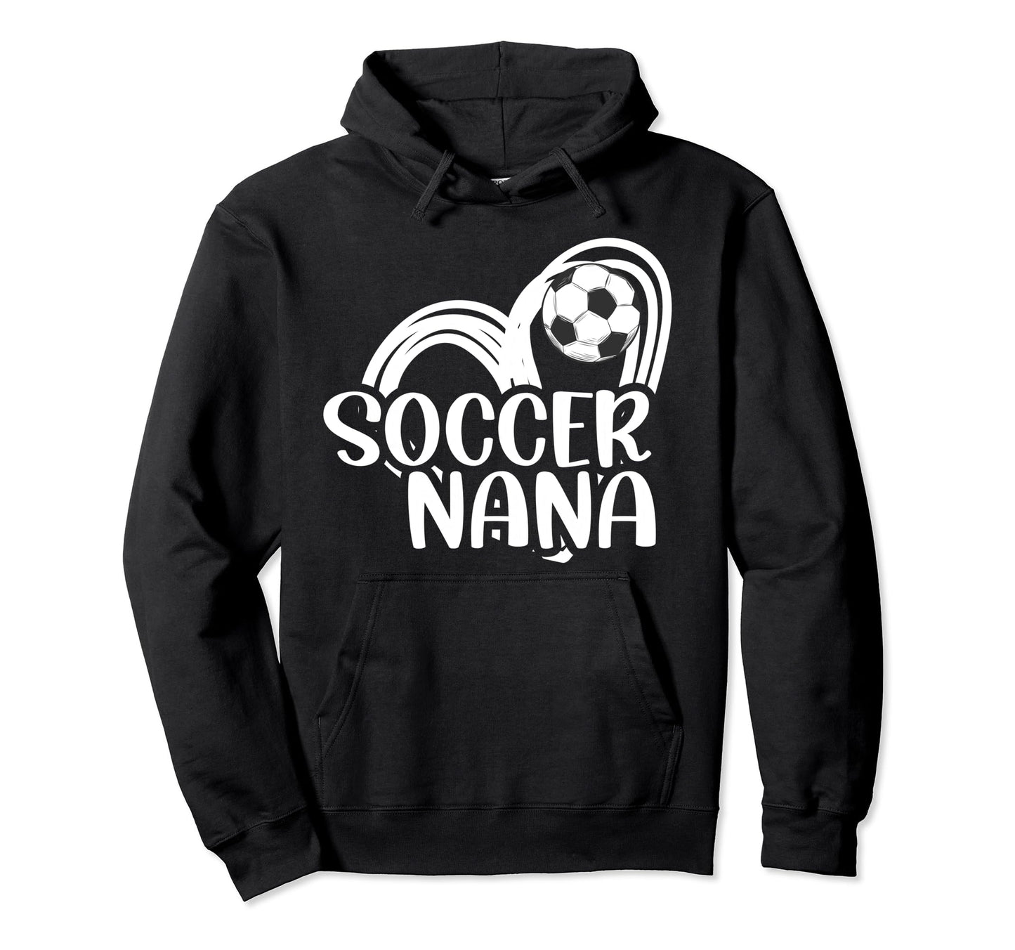 Soccer Nana Heart Grandma Nana Hoodie - Casual Everyday Wear for Adults - T-Shirt, Sweatshirt, Hoodie