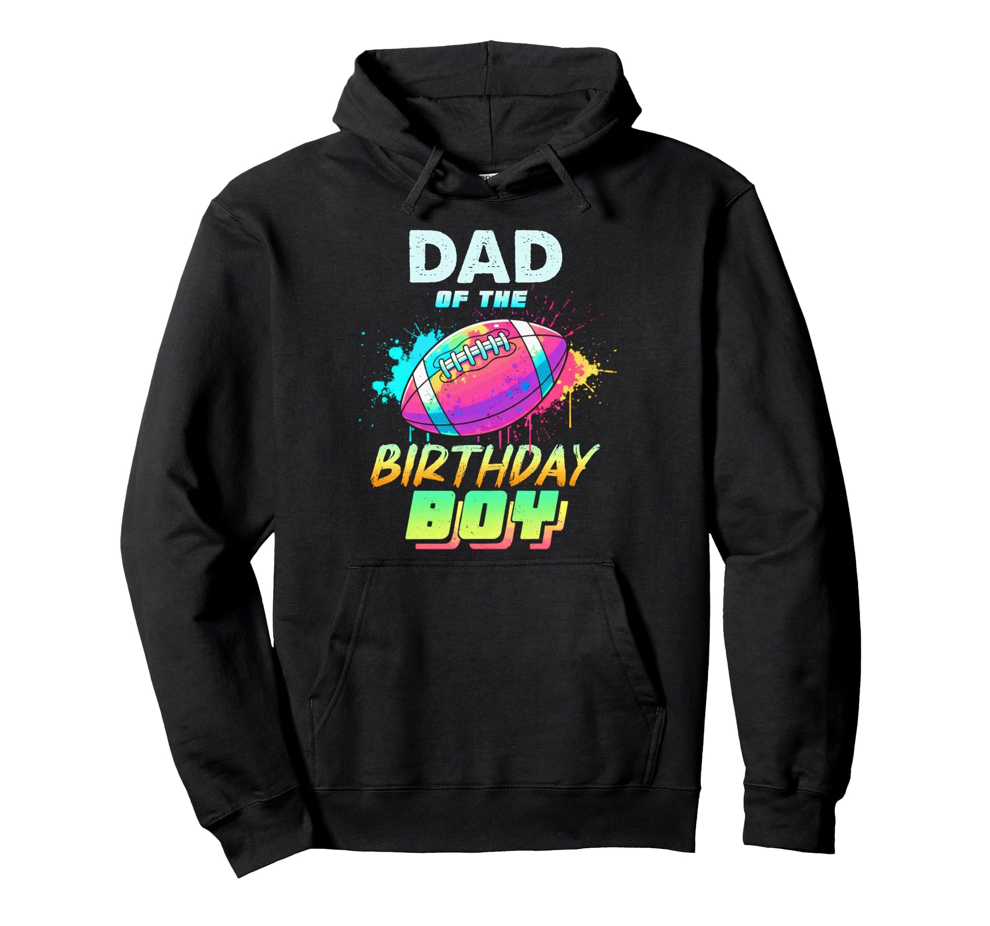 Dad Birthday Football Matching Colorful Hoodie - Unique Graphic for Adults - T-Shirt, Sweatshirt, Hoodie
