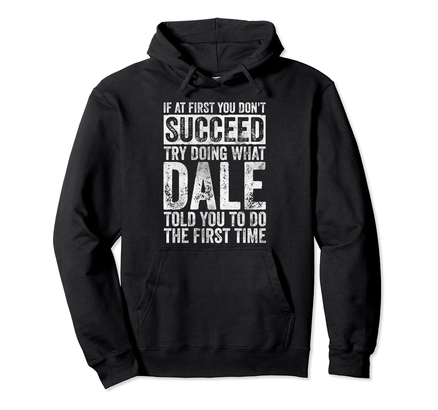 If First You Dont Succeed Try Doing Hoodie - Custom Art Print Men Women - T-Shirt, Sweatshirt, Hoodie