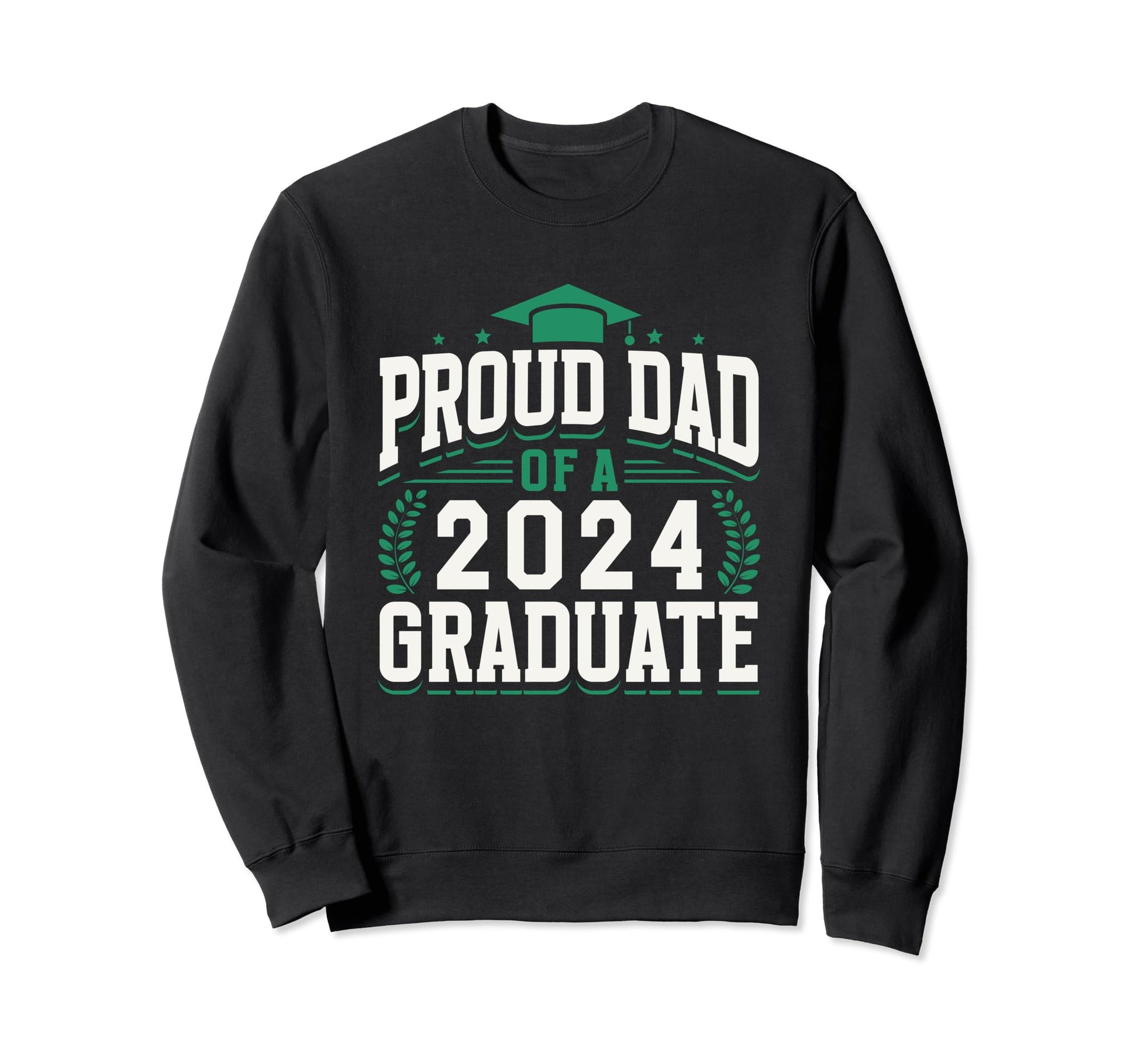 Proud Dad 2024 Graduate Family Sweatshirt - Fun Novelty Design Men Women - T-Shirt, Sweatshirt, Hoodie