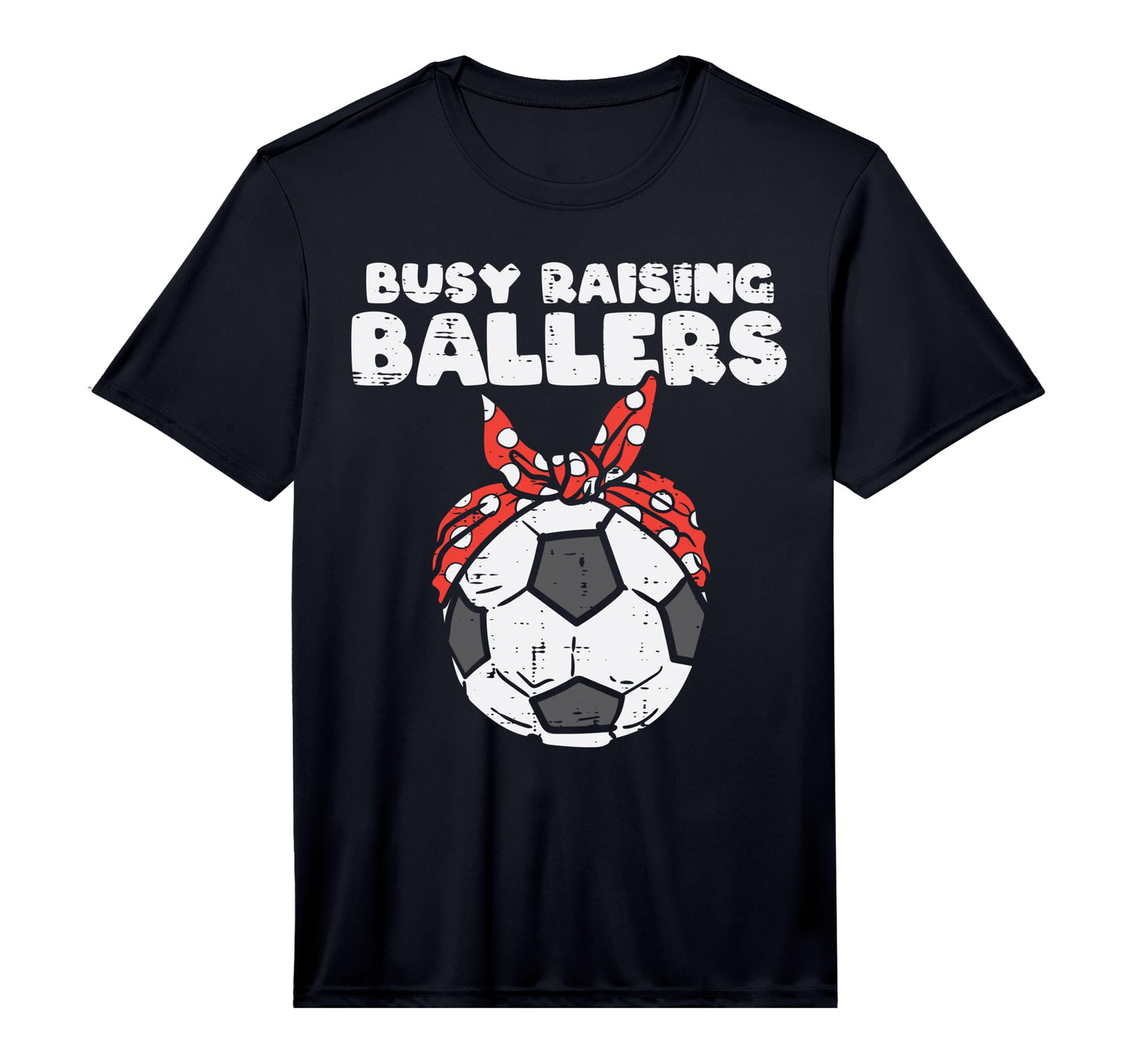 Mens Busy Raising Ballers Soccer Polka T-Shirt - Graphic Print for Adults - T-Shirt, Sweatshirt, Hoodie