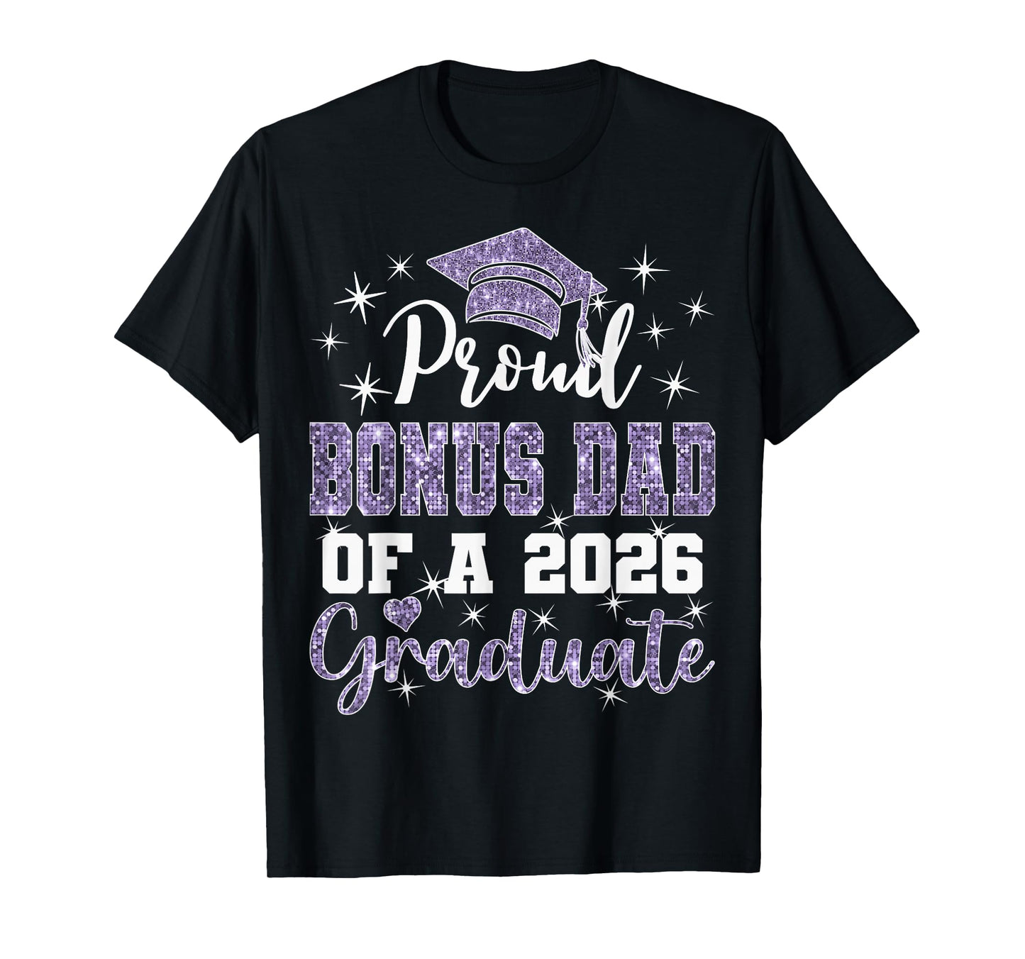 Super Proud Bonus Dad 2026 Graduate T-Shirt - Fun Novelty Design Unisex - T-Shirt, Sweatshirt, Hoodie