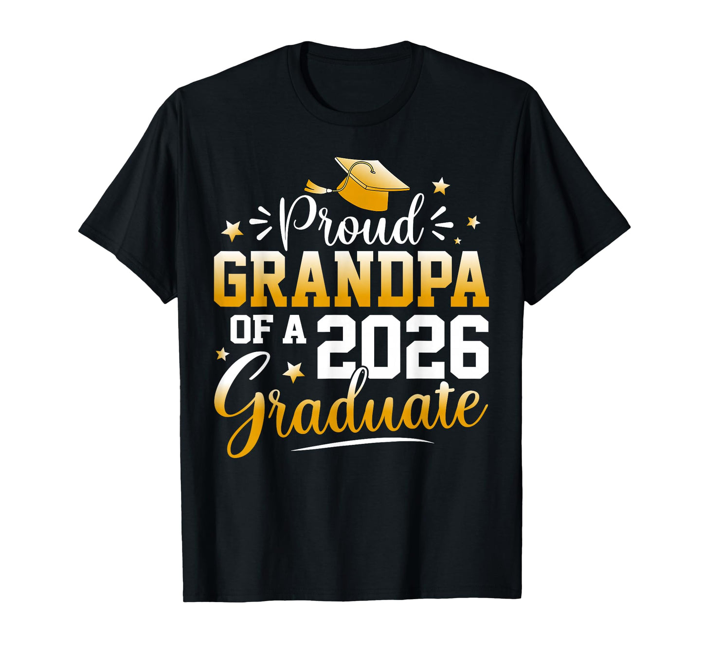 Proud Grandpa 2026 Graduate Senior T-Shirt - Fun Novelty Design Men Women - T-Shirt, Sweatshirt, Hoodie