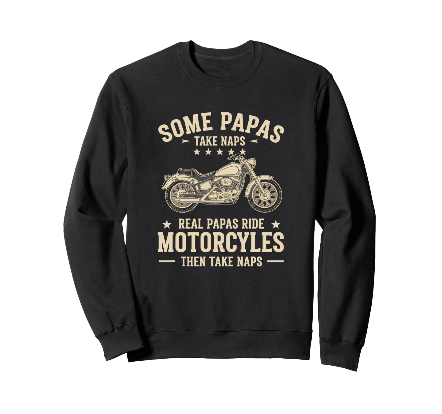 Some Papas Take Naps Real Papas Sweatshirt - Custom Art Print Men Women - T-Shirt, Sweatshirt, Hoodie