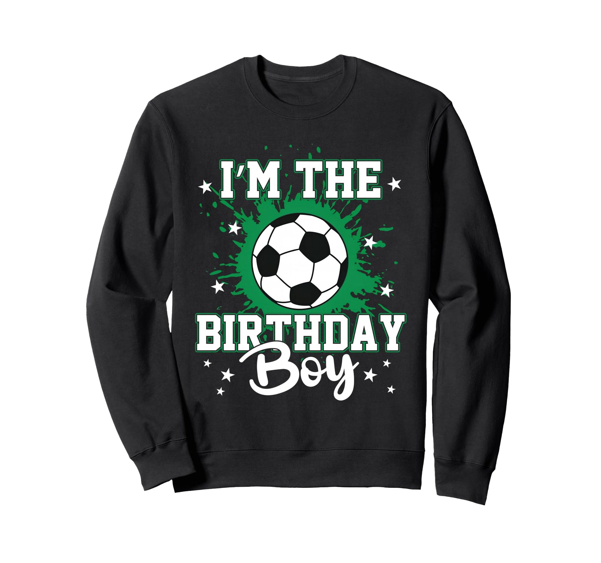 Soccer Ball Sports Birthday Party Im Sweatshirt - Novelty Apparel Unisex - T-Shirt, Sweatshirt, Hoodie