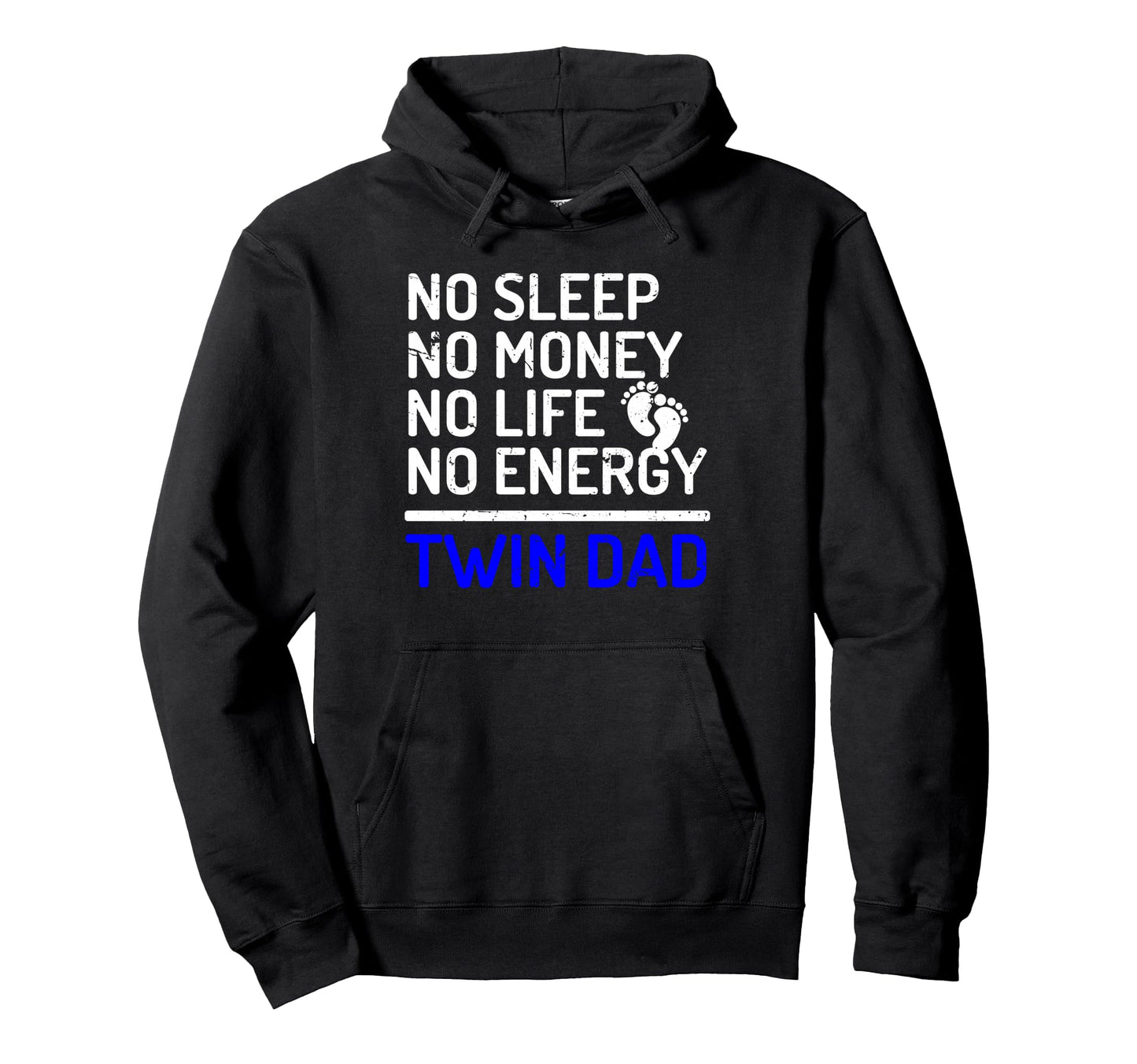 No Sleep No Money No Life No Energy Hoodie - Streetwear Style for Adults - T-Shirt, Sweatshirt, Hoodie