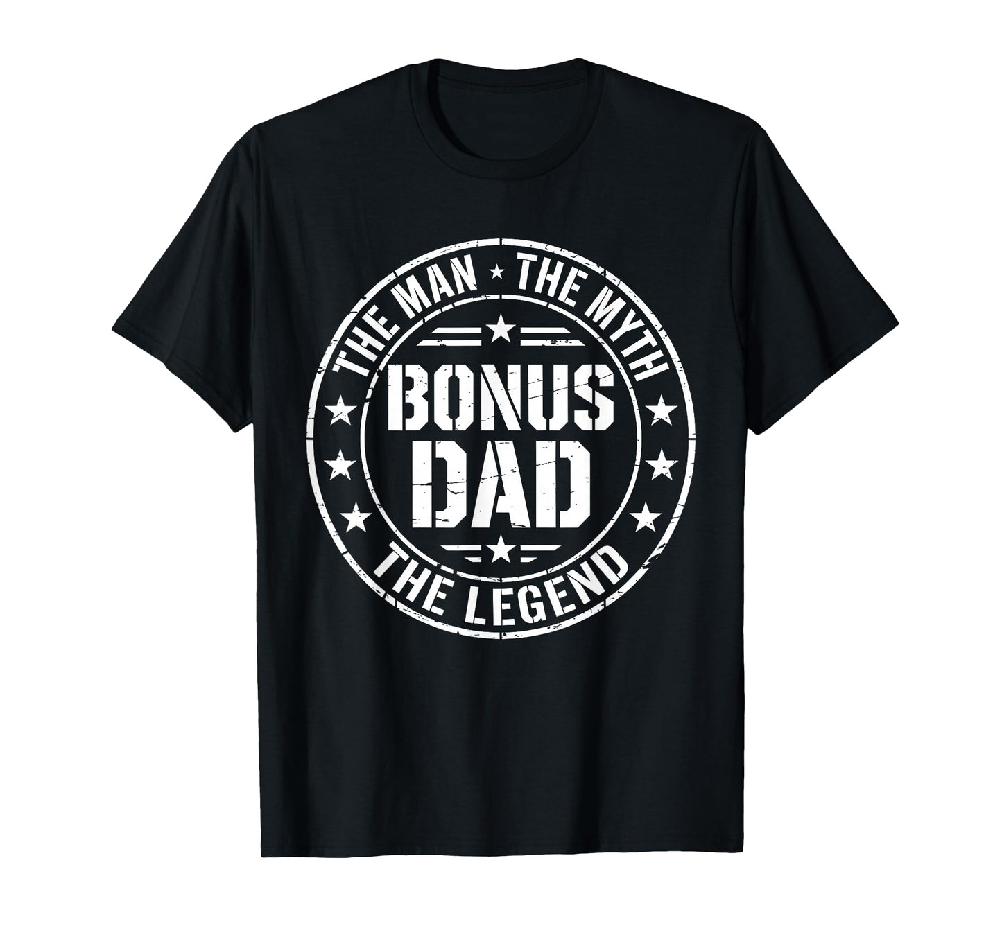 Bonus Dad Myth Legend Fathers Day T-Shirt - Fun Novelty Design for Adults - T-Shirt, Sweatshirt, Hoodie