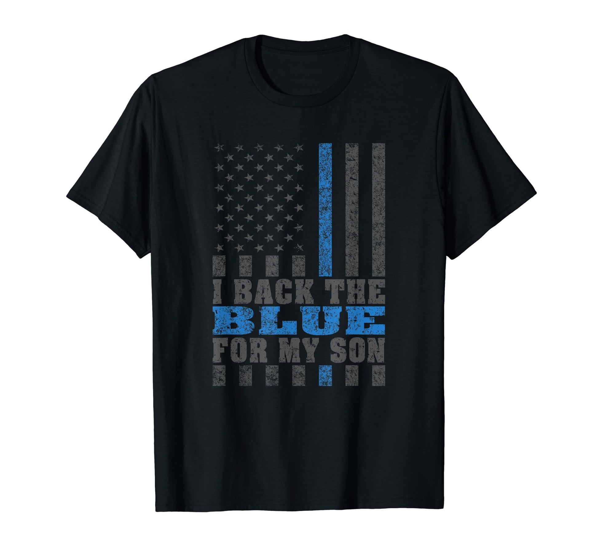 I Back Blue My Son Proud Police Mom Dad T-Shirt - Graphic Print Men Women - T-Shirt, Sweatshirt, Hoodie