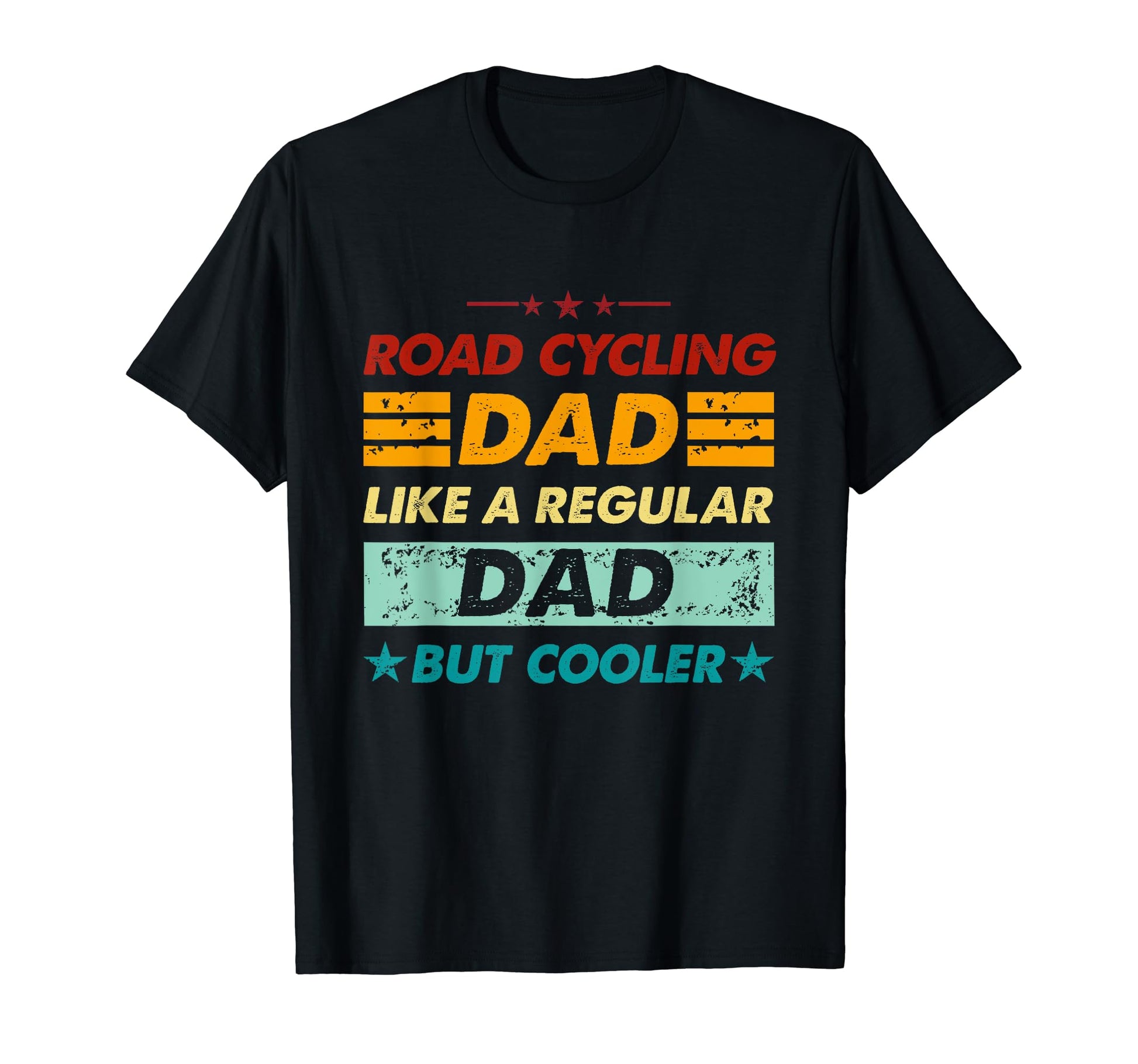 Funny Road Cycling Dad Like Regular T-Shirt - Minimalist Print for Adults - T-Shirt, Sweatshirt, Hoodie