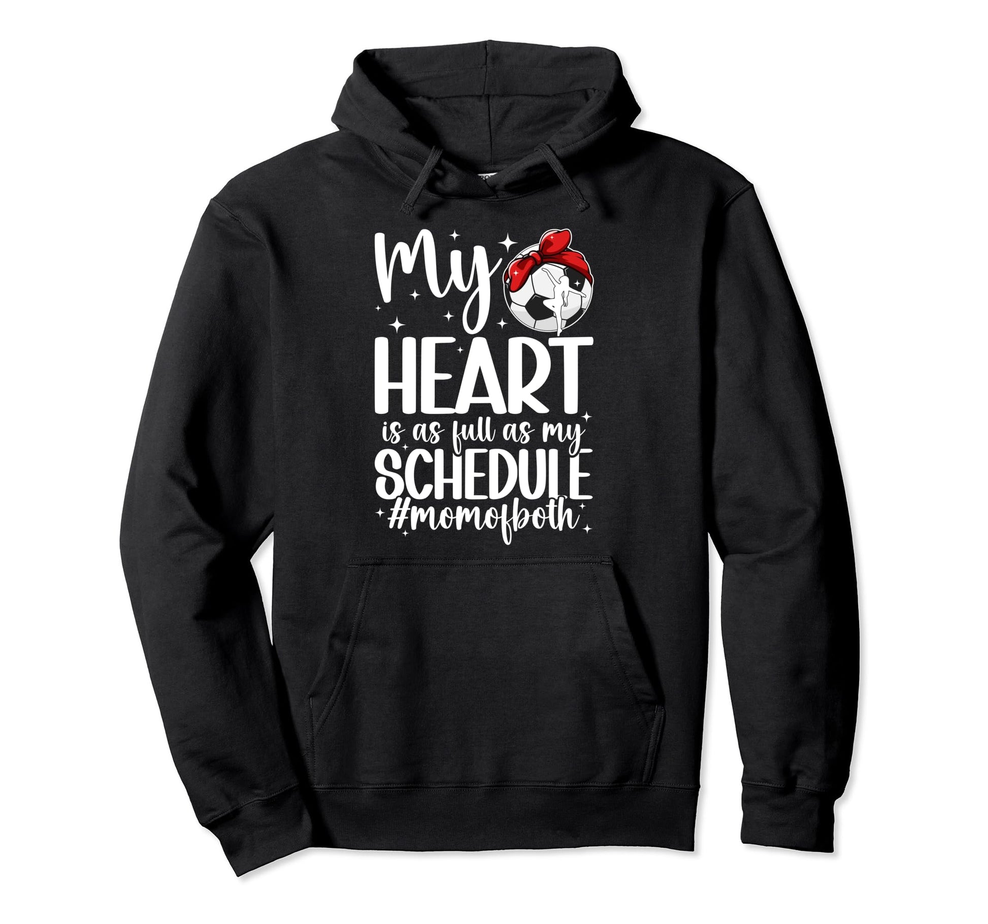 Mom Both Proud Dance And Soccer Mom Hoodie - Streetwear Style for Adults - T-Shirt, Sweatshirt, Hoodie