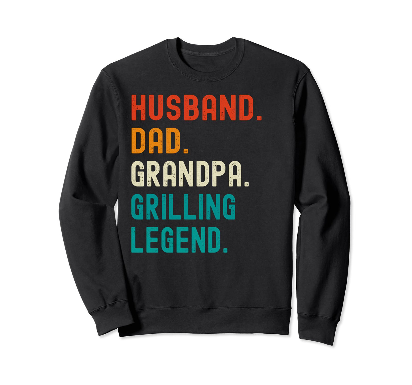 Funny Husband Dad Grandpa Grilling Sweatshirt - Novelty Apparel for Adults - T-Shirt, Sweatshirt, Hoodie