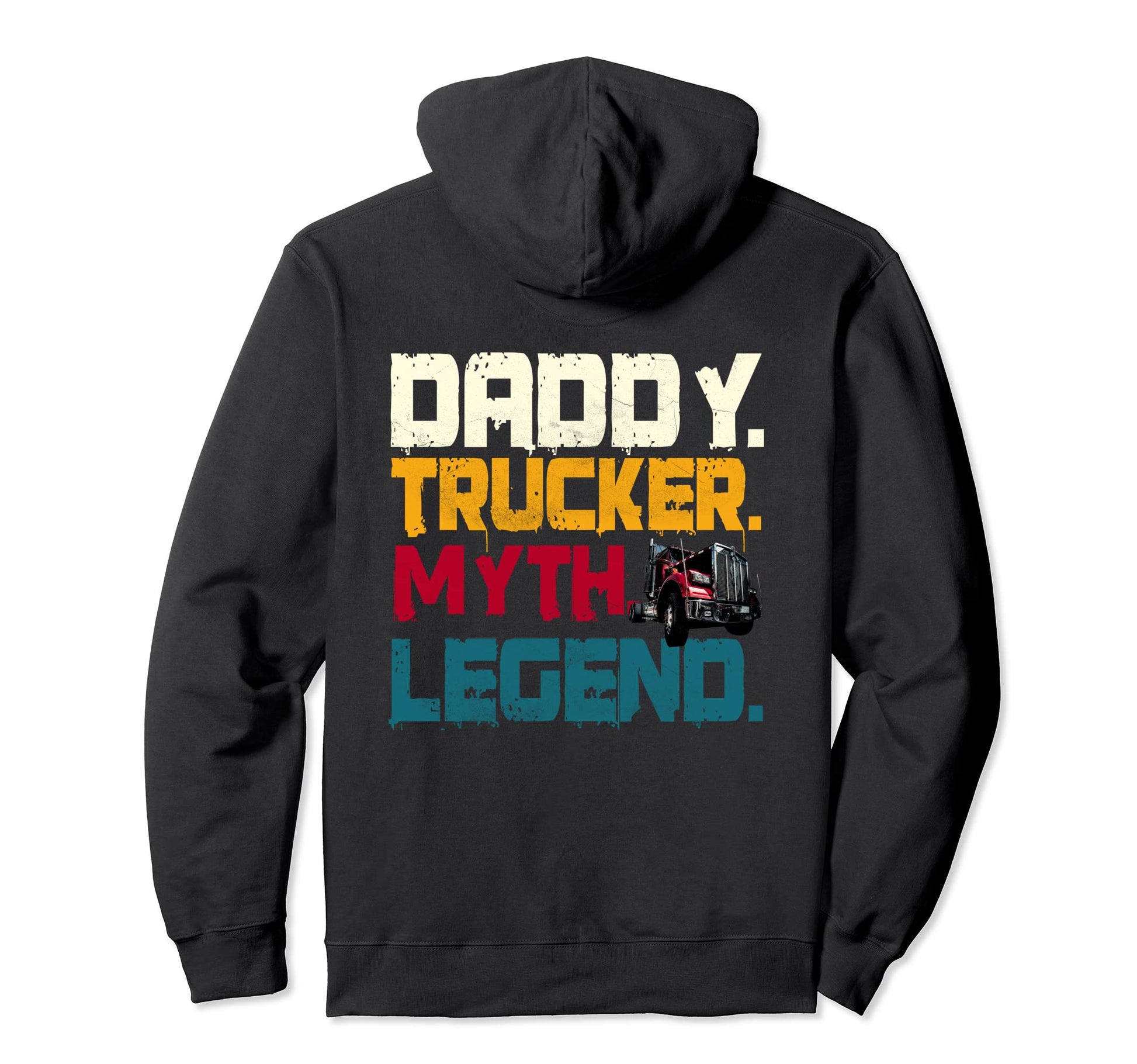 Trucker Dad Gifts Back Hoodie - Trendy Graphic Men Women - T-Shirt, Sweatshirt, Hoodie