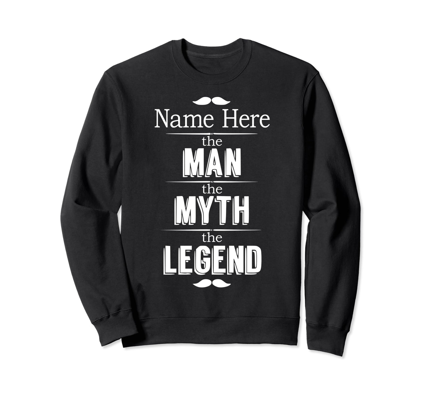 Myth Legend Funny Name Dad Sweatshirt - Aesthetic Graphic for Adults - T-Shirt, Sweatshirt, Hoodie
