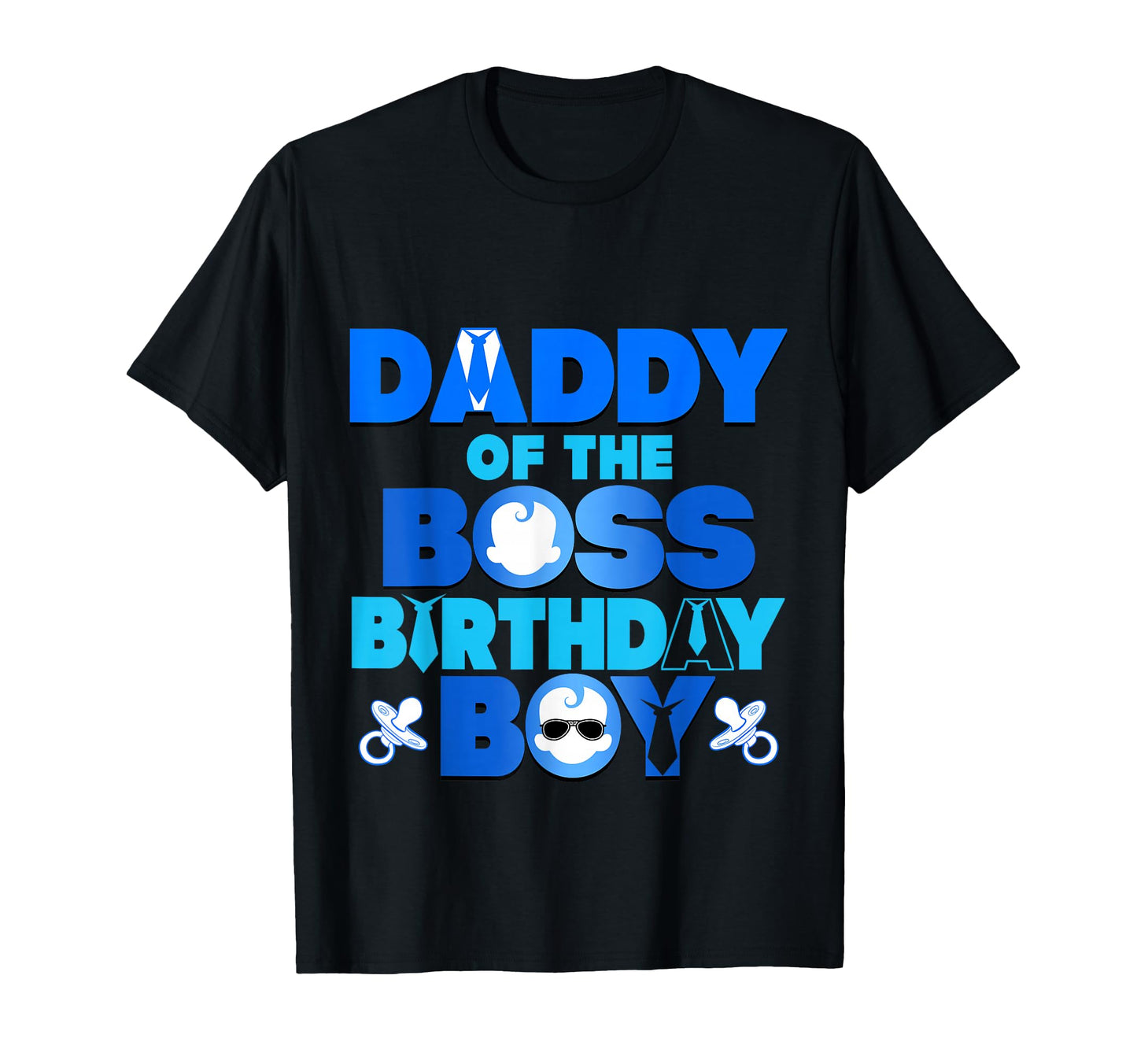 Daddy Boss Birthday Family Party T-Shirt - Aesthetic Graphic Men Women - T-Shirt, Sweatshirt, Hoodie