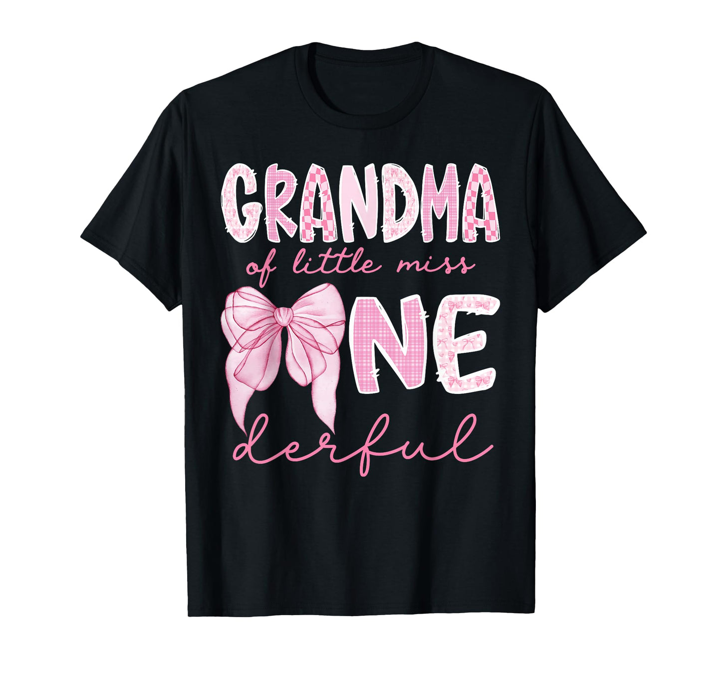 Grandma Little Miss Onederful First T-Shirt - Graphic Print for Adults - T-Shirt, Sweatshirt, Hoodie