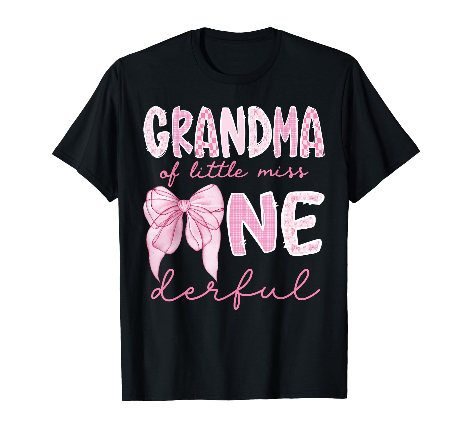 Grandma Little Miss Onederful First T-Shirt - Graphic Print for Adults - T-Shirt, Sweatshirt, Hoodie