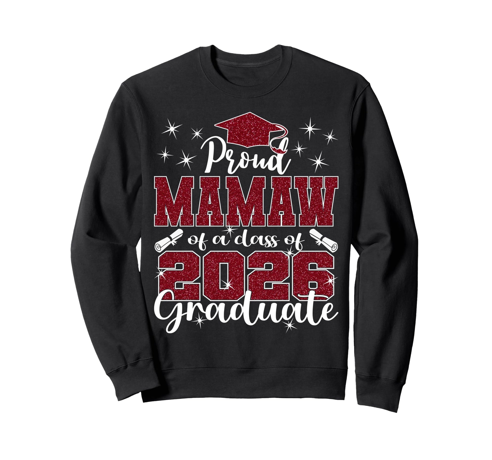 Super Proud Mamaw 2026 Graduate Sweatshirt - Custom Art Print Men Women - T-Shirt, Sweatshirt, Hoodie