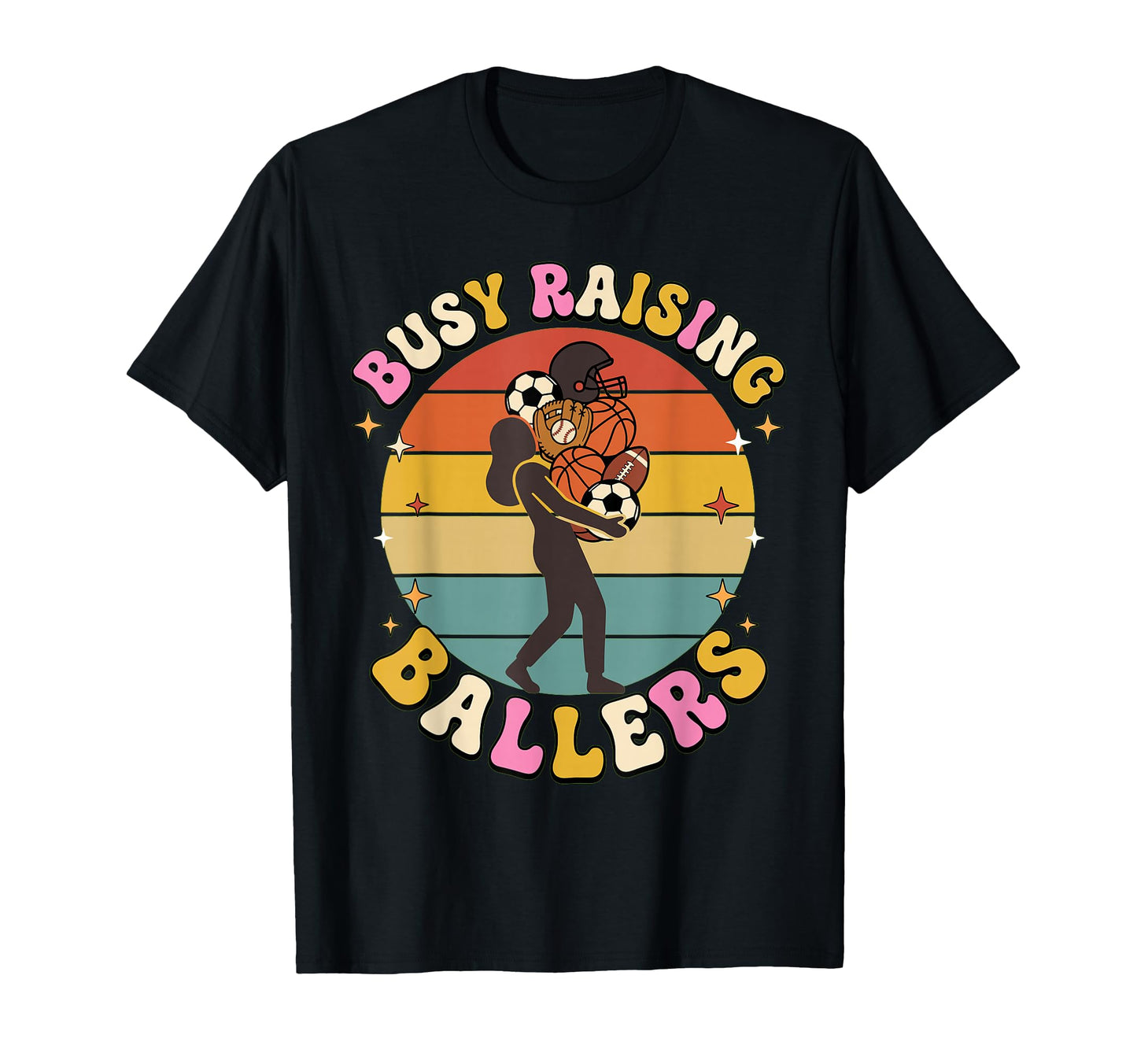 Busy Raising Ballers Athlete Mom T-Shirt - Custom Art Print for Adults - T-Shirt, Sweatshirt, Hoodie