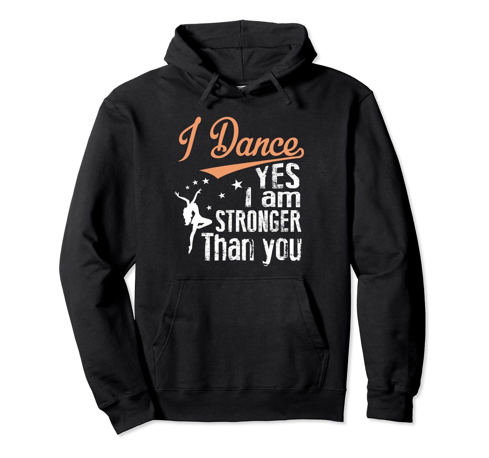 Dance Dancer Sassy Funny Gift Hoodie - Streetwear Style Unisex - T-Shirt, Sweatshirt, Hoodie