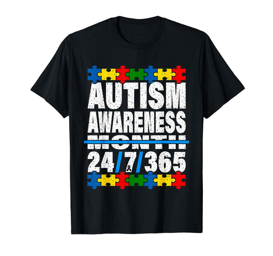 Autism Awareness Month 24 7 365 T-Shirt - Trendy Graphic Men Women - T-Shirt, Sweatshirt, Hoodie