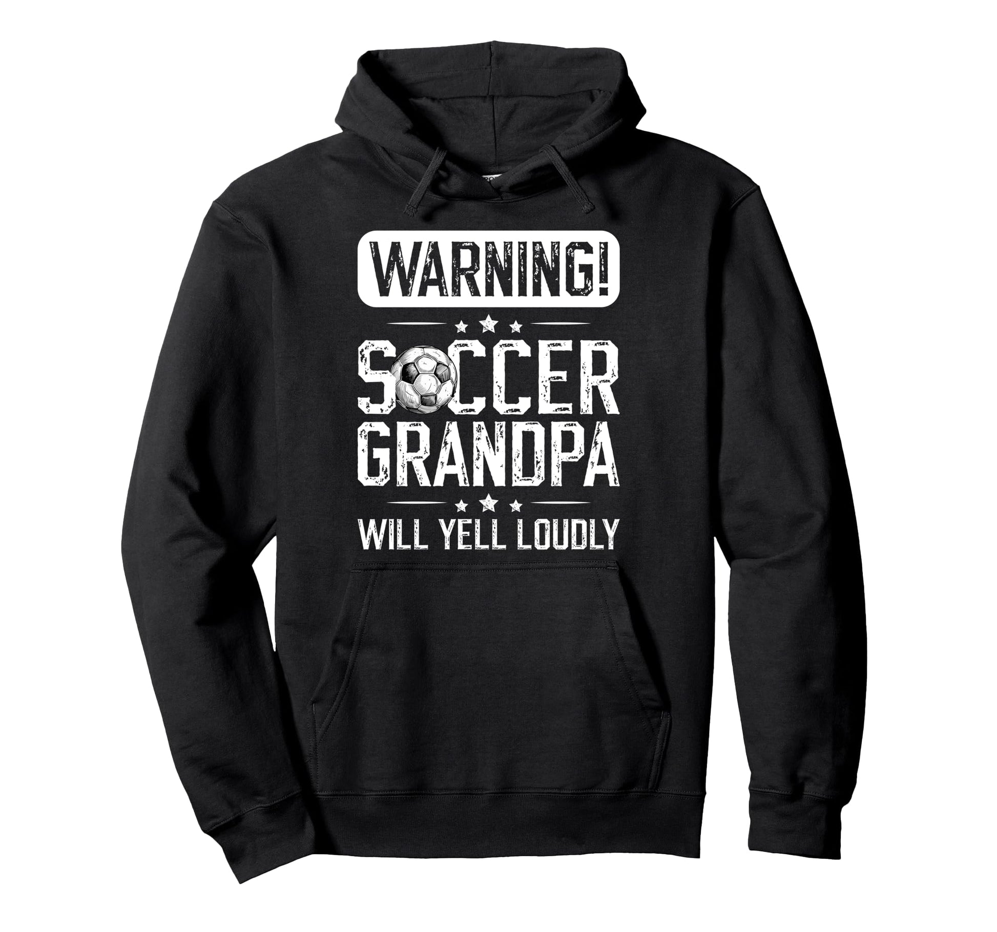 Soccer Grandpa Will Yell Loudly Hoodie - Aesthetic Graphic for Adults - T-Shirt, Sweatshirt, Hoodie