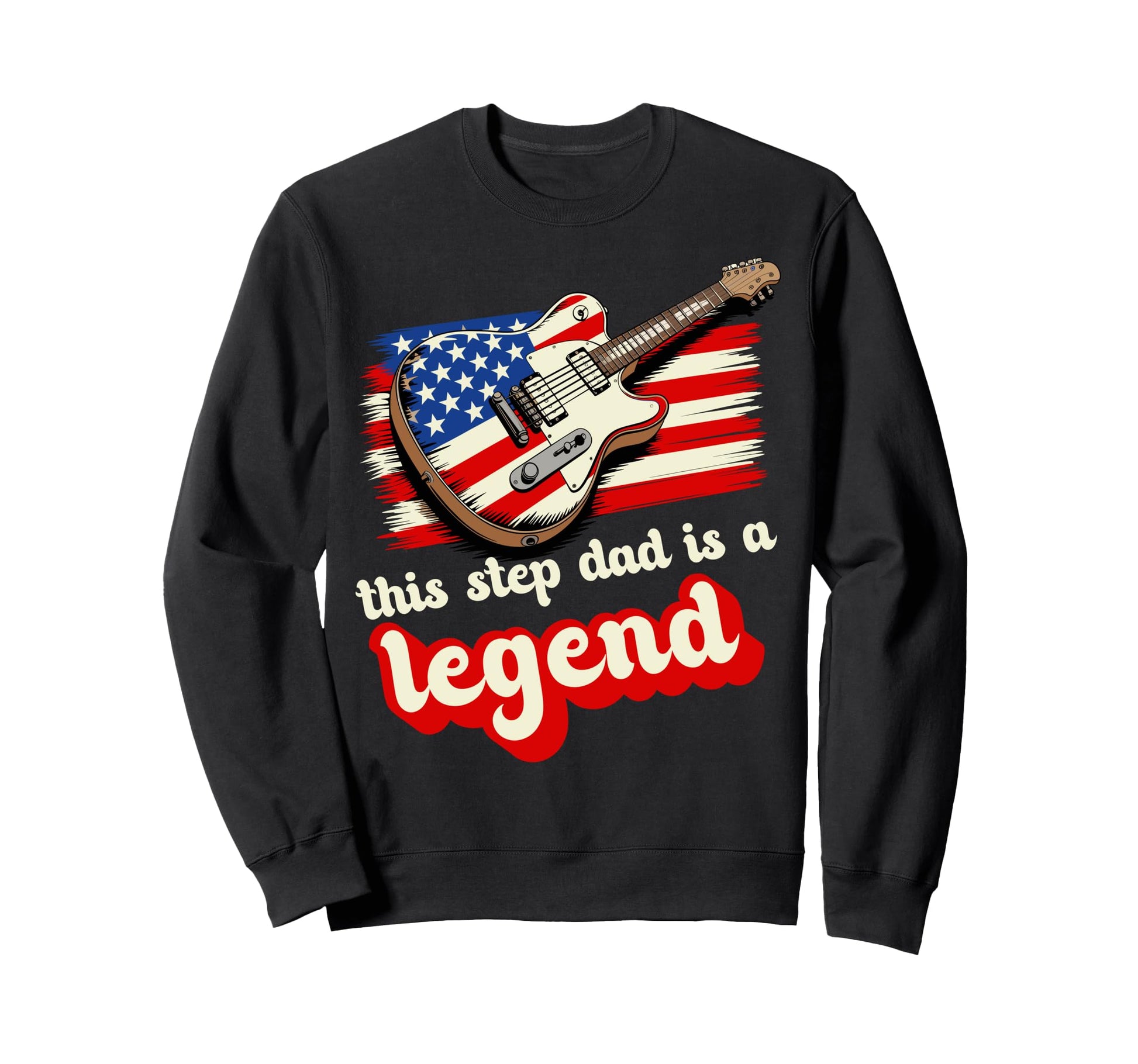 This Step Dad Is Legend Usa Flag Guitar Sweatshirt - Trendy Graphic Unisex - T-Shirt, Sweatshirt, Hoodie