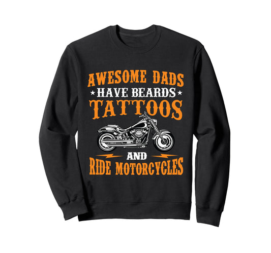 Awesome Dads Have Beards Sweatshirt - Casual Everyday Wear for Adults - T-Shirt, Sweatshirt, Hoodie