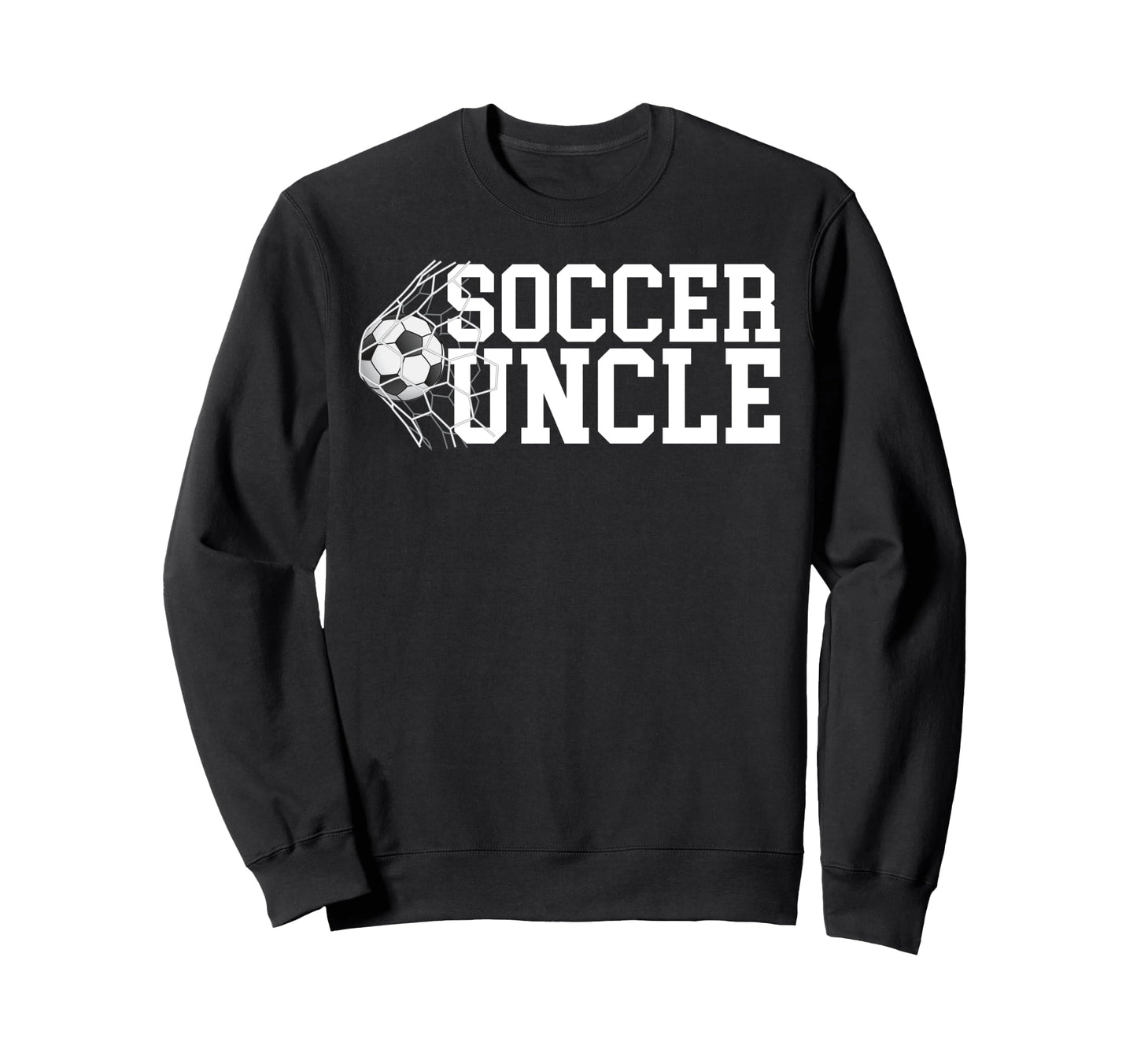 Soccer Uncle Soccer Player Uncle Sweatshirt - Unique Graphic Men Women - T-Shirt, Sweatshirt, Hoodie