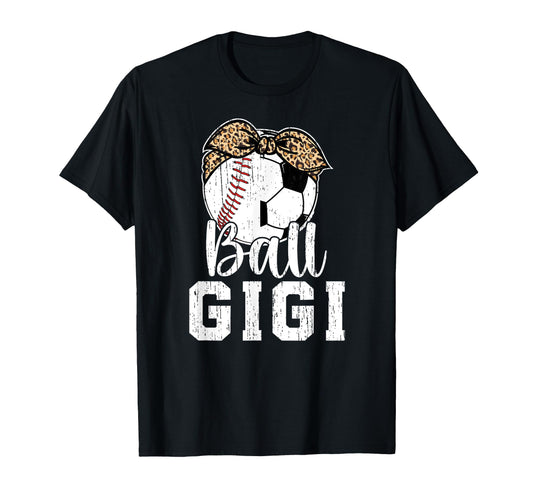 Ball Gigi Grandma Baseball Soccer Gigi T-Shirt - Streetwear Style Unisex - T-Shirt, Sweatshirt, Hoodie
