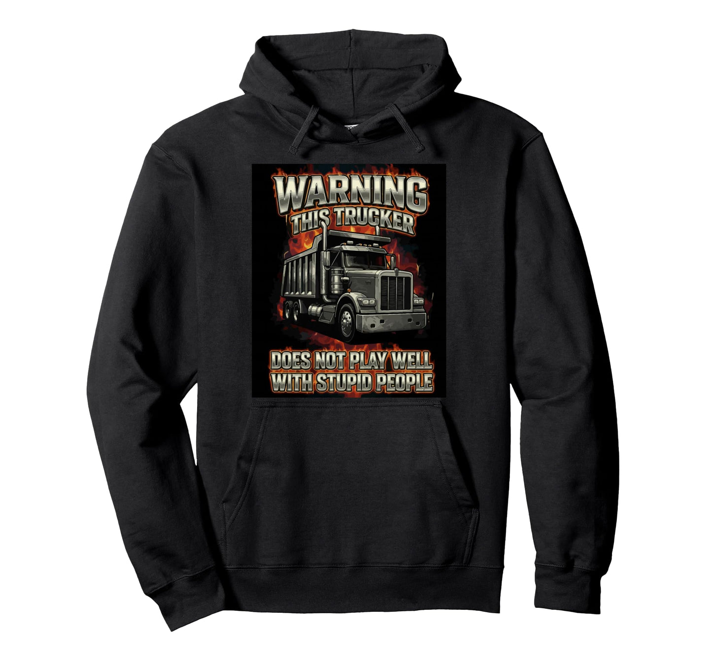 Warning Funny Trucker Truck Driver Hoodie - Trendy Graphic for Adults - T-Shirt, Sweatshirt, Hoodie