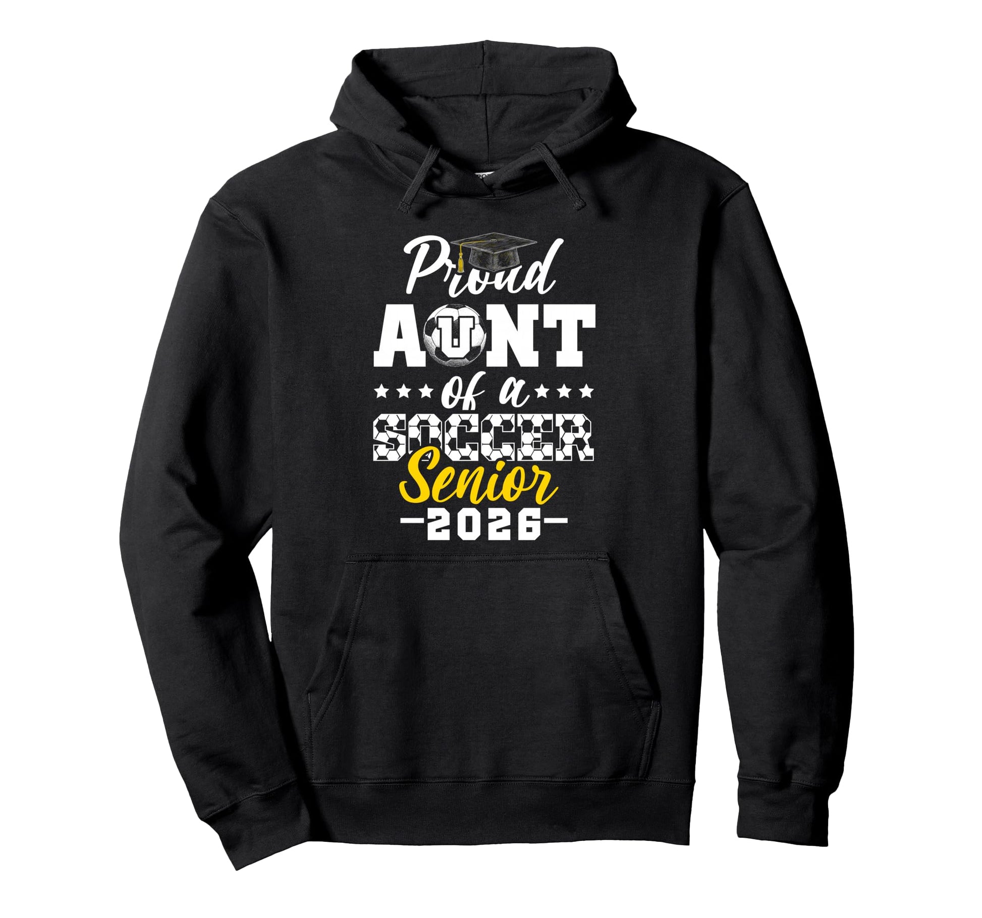 Proud Aunt Soccer Senior 2026 Graduation Hoodie - Graphic Print for Adults - T-Shirt, Sweatshirt, Hoodie