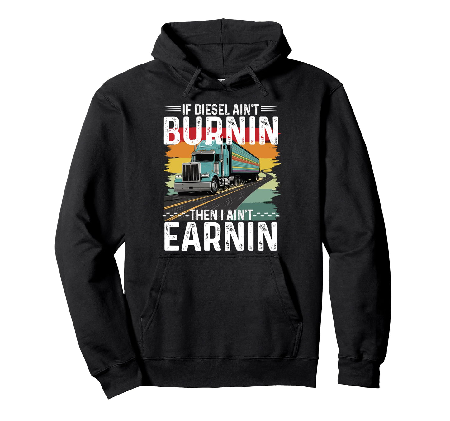 Truck Driver Art Dad Grandpa Trucking Cdl Hoodie - Graphic Print Men Women - T-Shirt, Sweatshirt, Hoodie