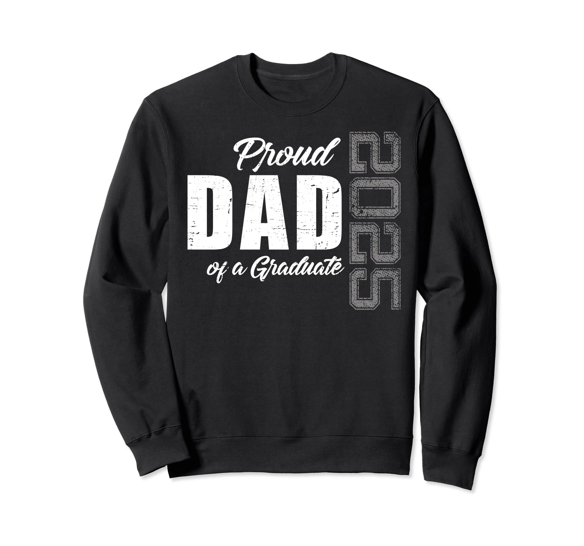 Dad Senior 2025 Proud Dad Class Sweatshirt - Custom Art Print for Adults - T-Shirt, Sweatshirt, Hoodie