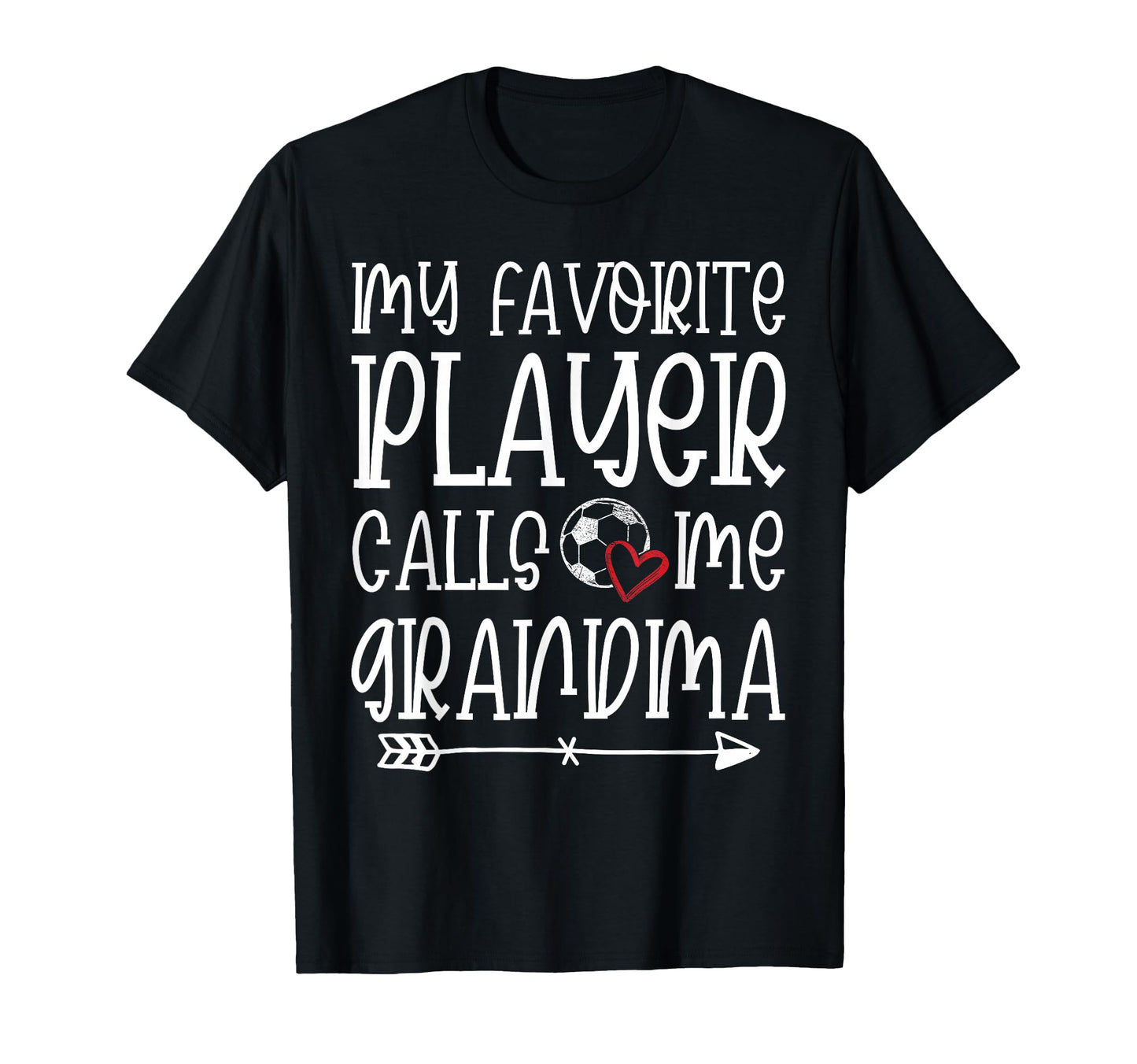 My Favorite Player Calls Me Grandma T-Shirt - Streetwear Style Men Women - T-Shirt, Sweatshirt, Hoodie