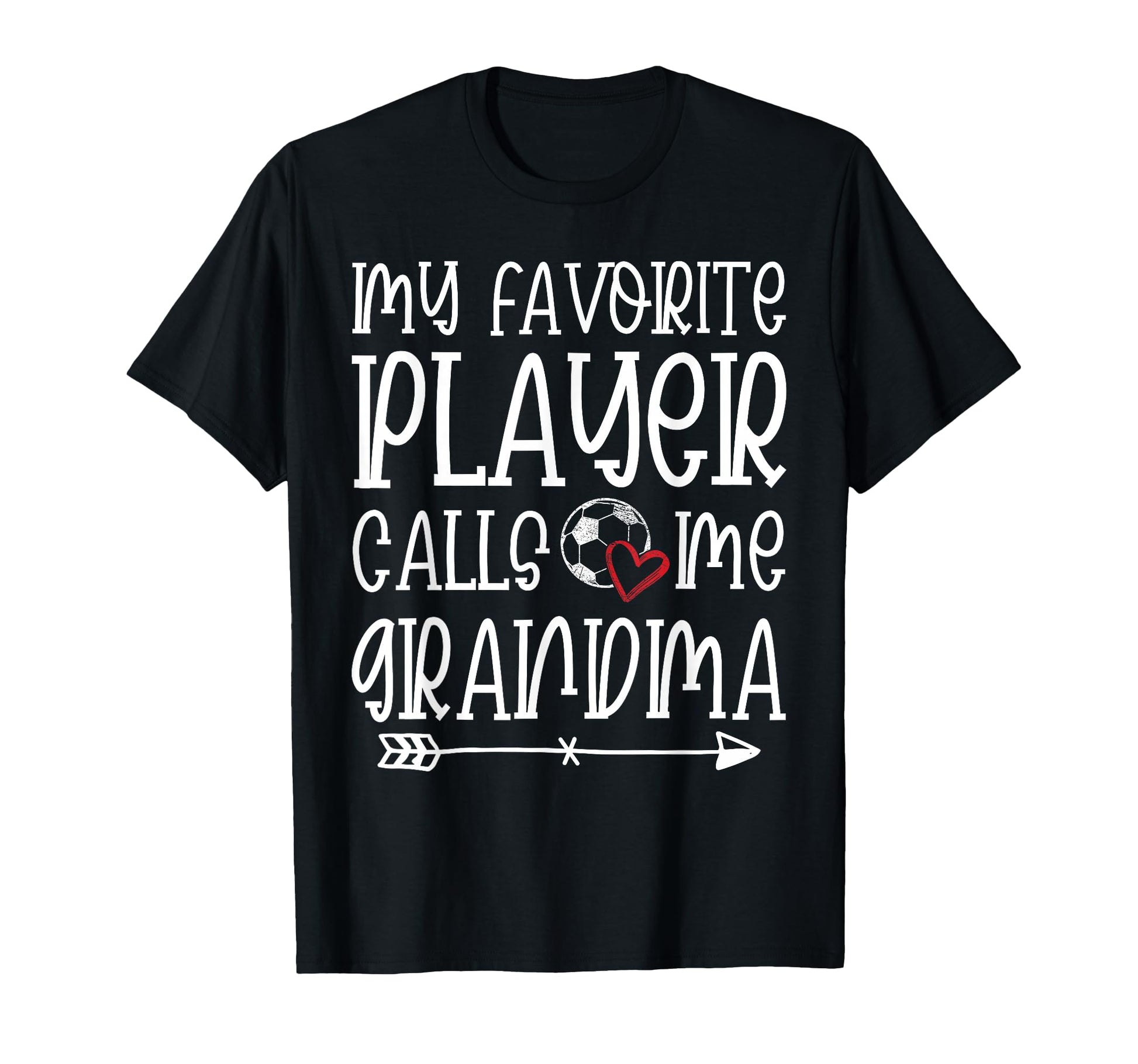 My Favorite Player Calls Me Grandma T-Shirt - Streetwear Style Men Women - T-Shirt, Sweatshirt, Hoodie