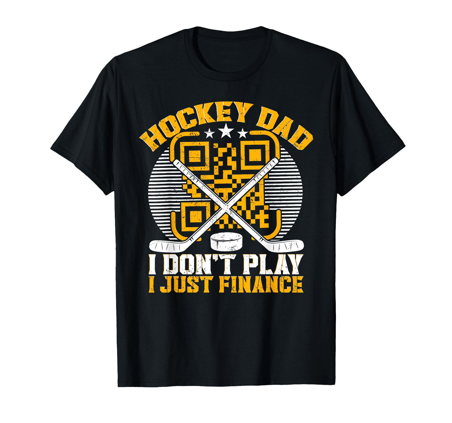 Hockey Dad I Dont Play I Just Finance T-Shirt - Novelty Apparel Unisex - T-Shirt, Sweatshirt, Hoodie