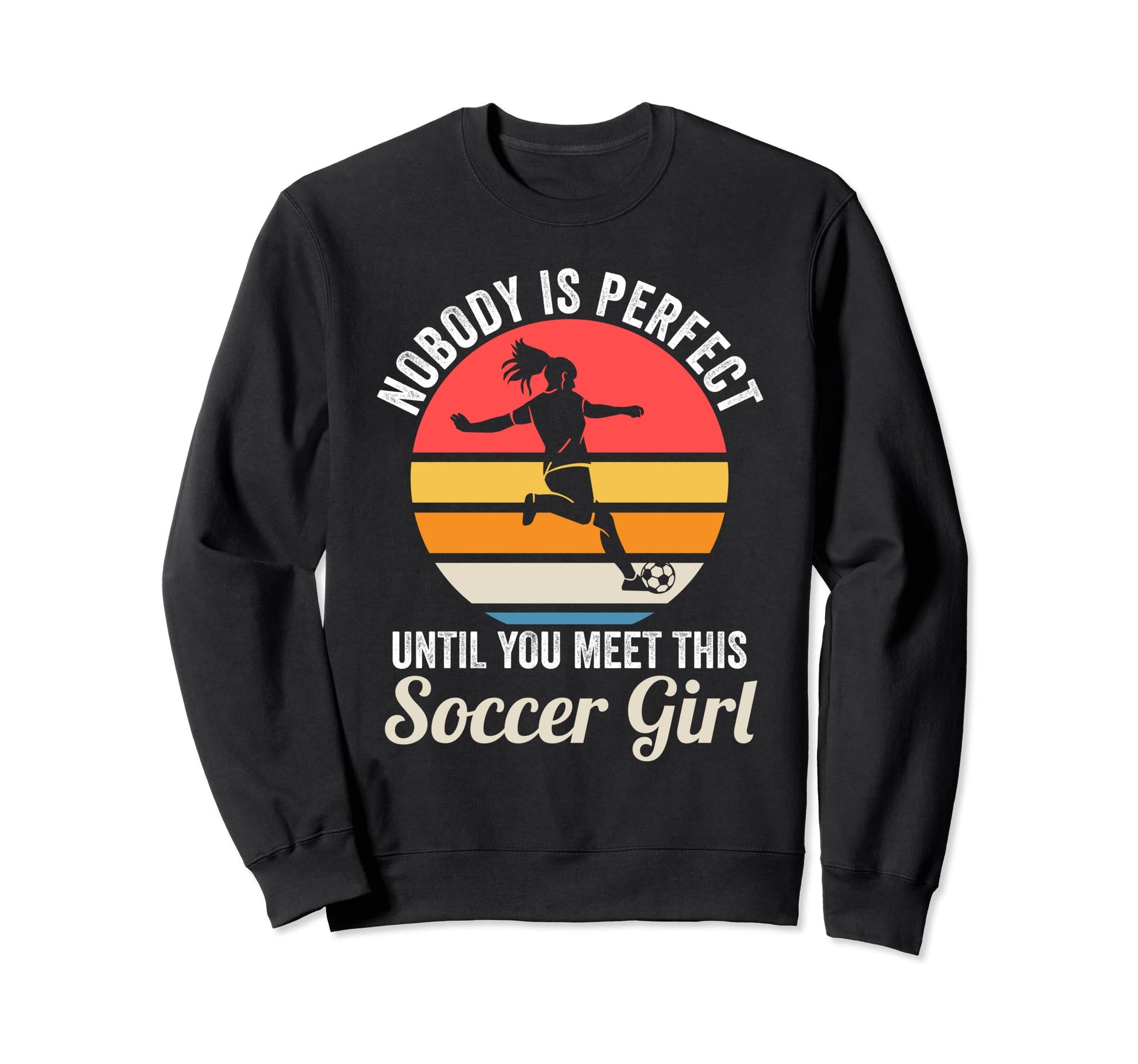 Nobody Is You Meet Soccer Soccer Sweatshirt - Minimalist Print Men Women - T-Shirt, Sweatshirt, Hoodie