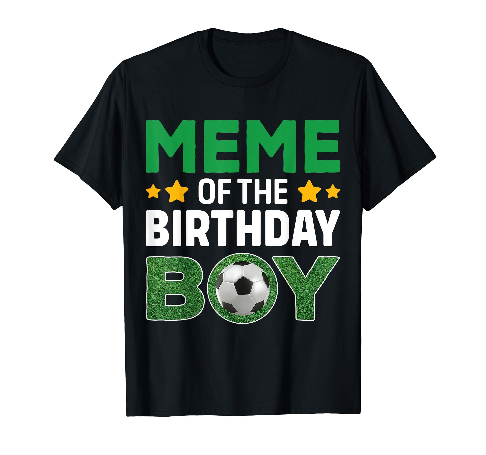 Meme Birthday Soccer Birthday Celebration T-Shirt - Trendy Graphic Unisex - T-Shirt, Sweatshirt, Hoodie