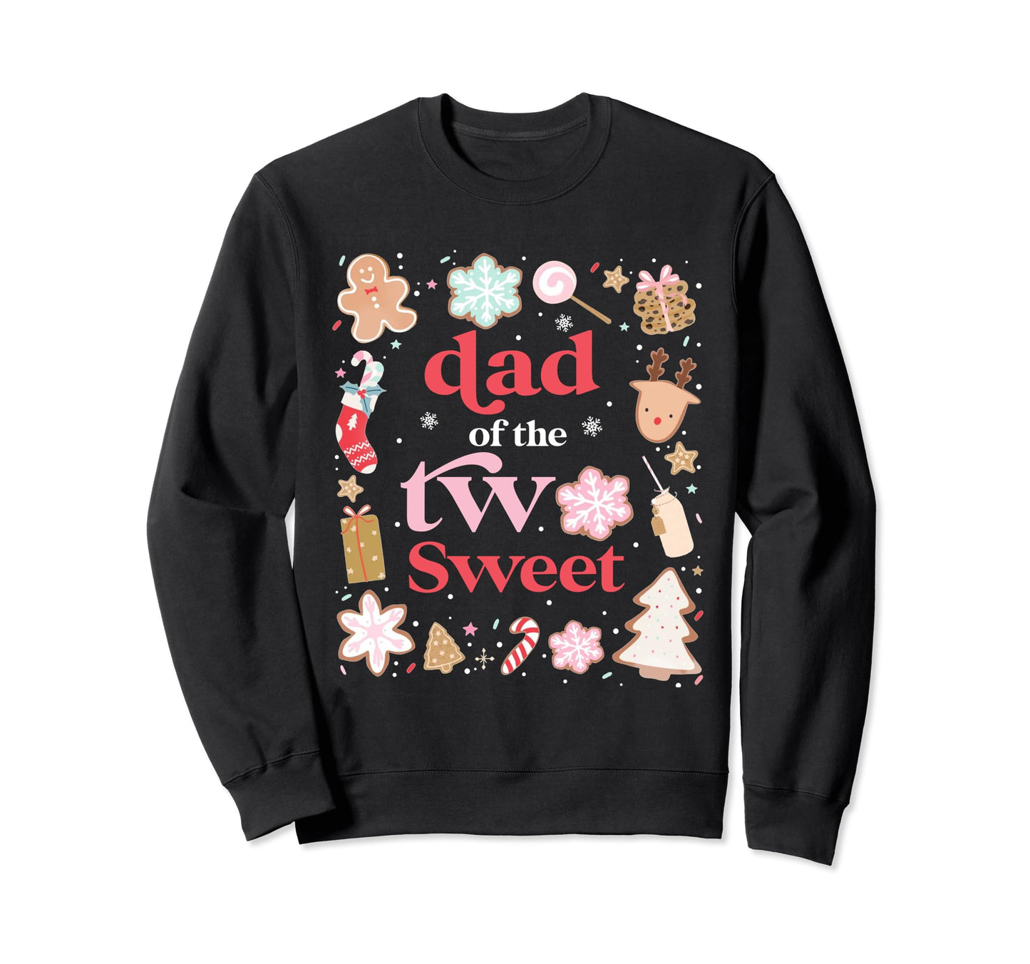 Dad Two Sweet Birthday Cookies Sweatshirt - Casual Everyday Wear Men Women - T-Shirt, Sweatshirt, Hoodie