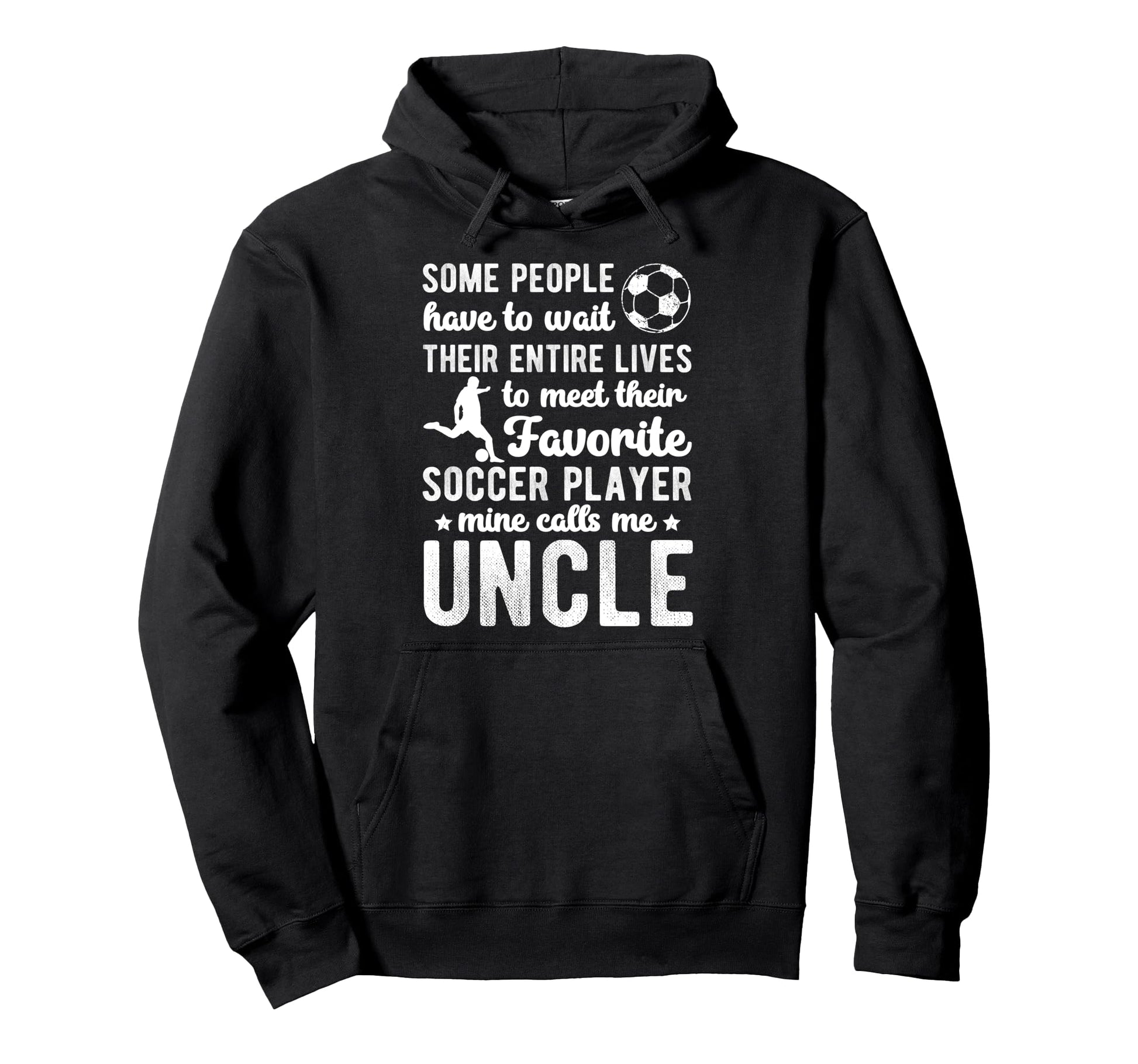Soccer Uncle Proud Uncle Soccer Player Hoodie - Minimalist Print for Adults - T-Shirt, Sweatshirt, Hoodie