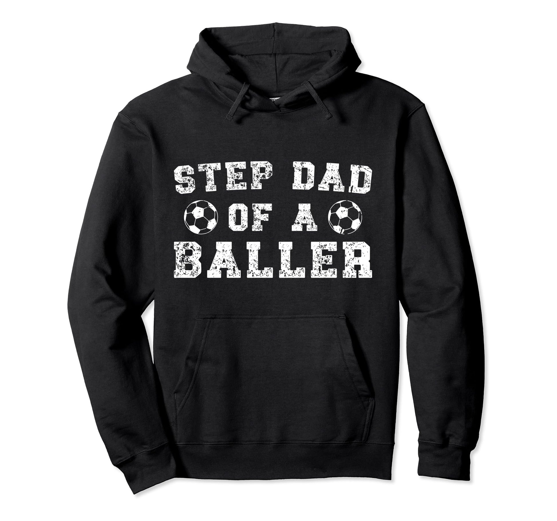 Soccer Step Dad Baller Soccer Player Hoodie - Novelty Apparel for Adults - T-Shirt, Sweatshirt, Hoodie