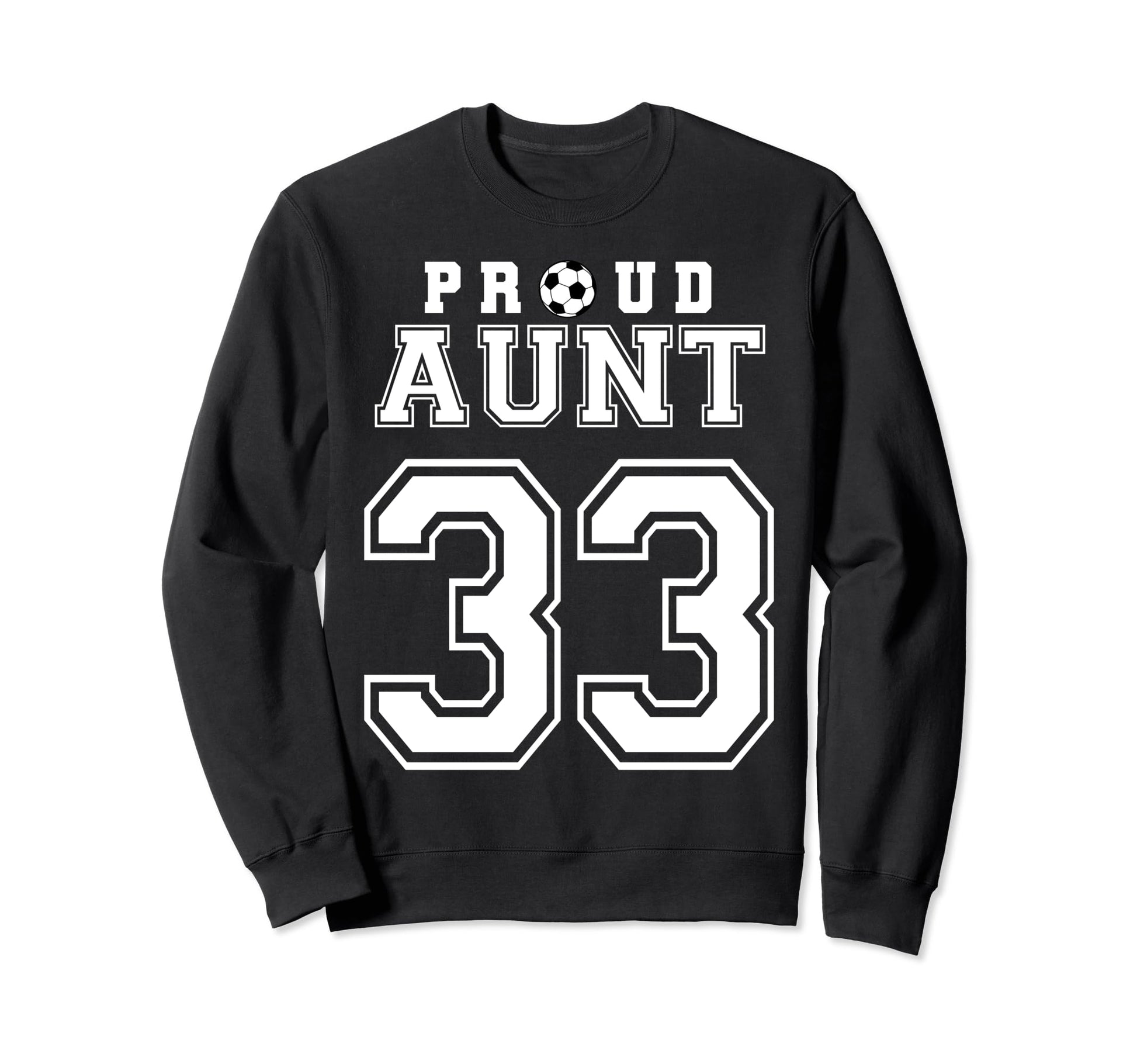 Number 33 Custom Proud Soccer Futbol Sweatshirt - Trendy Graphic Unisex - T-Shirt, Sweatshirt, Hoodie