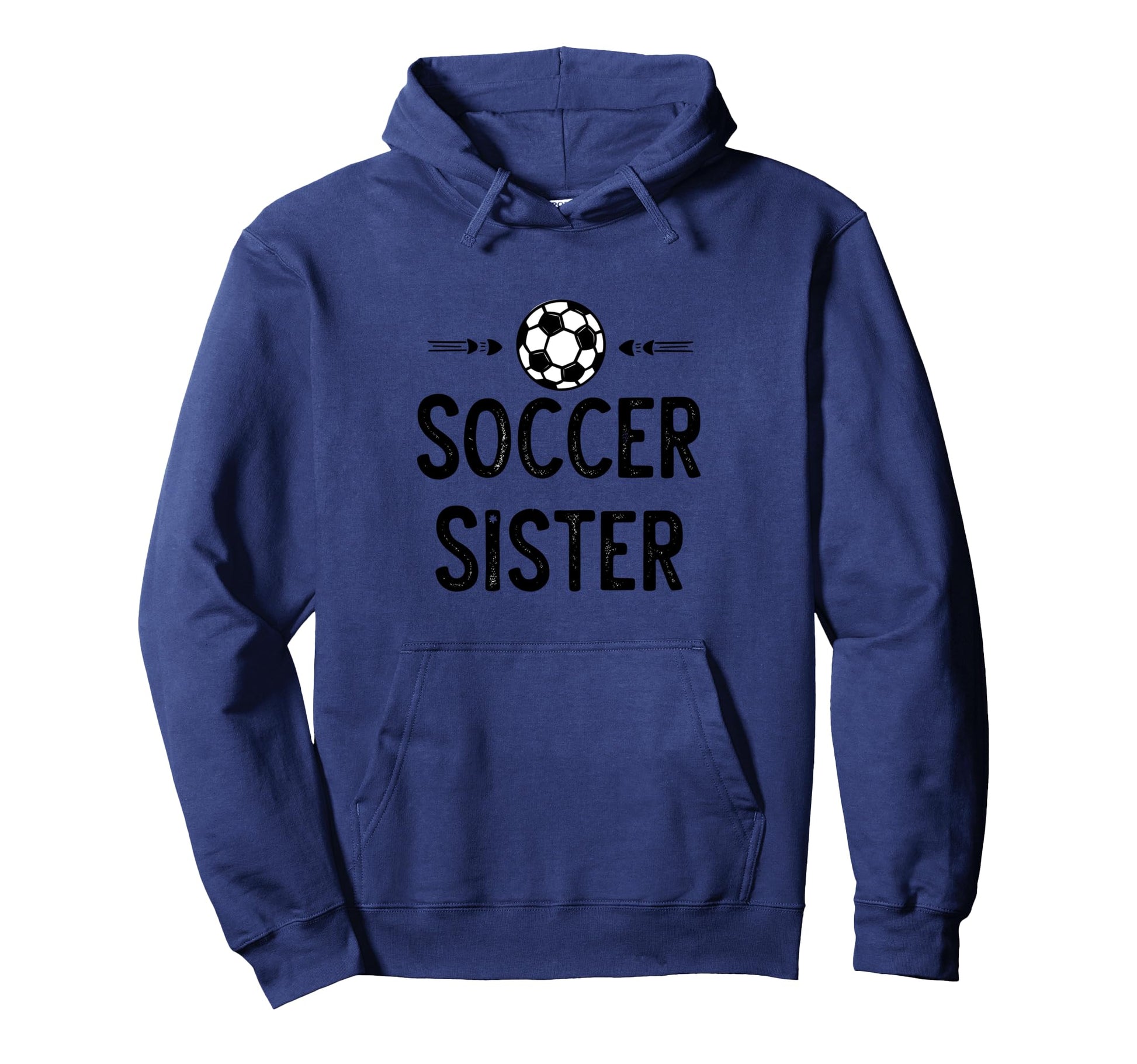 Fuuny Soccer Sister Soccer Player Game Day Hoodie - Streetwear Style Unisex - T-Shirt, Sweatshirt, Hoodie