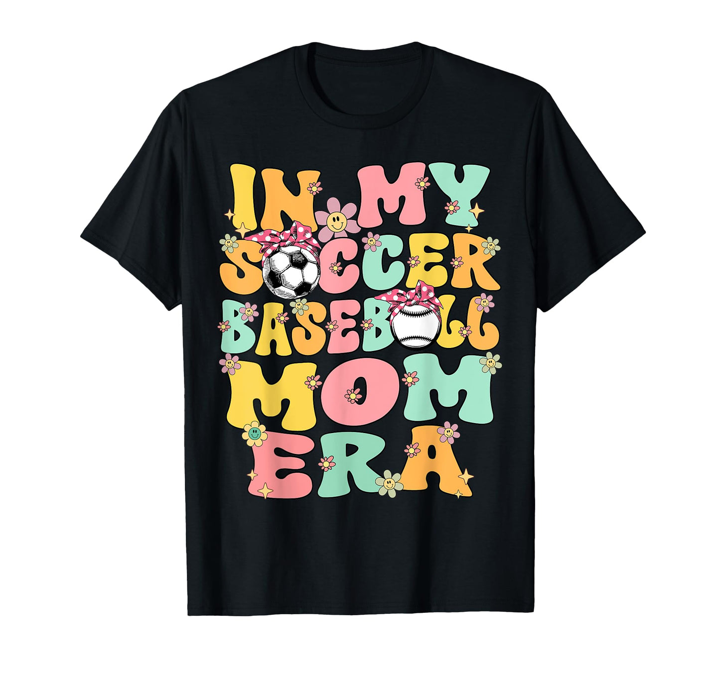 My Soccer Baseball Mom Era Baseball T-Shirt - Trendy Graphic Men Women - T-Shirt, Sweatshirt, Hoodie