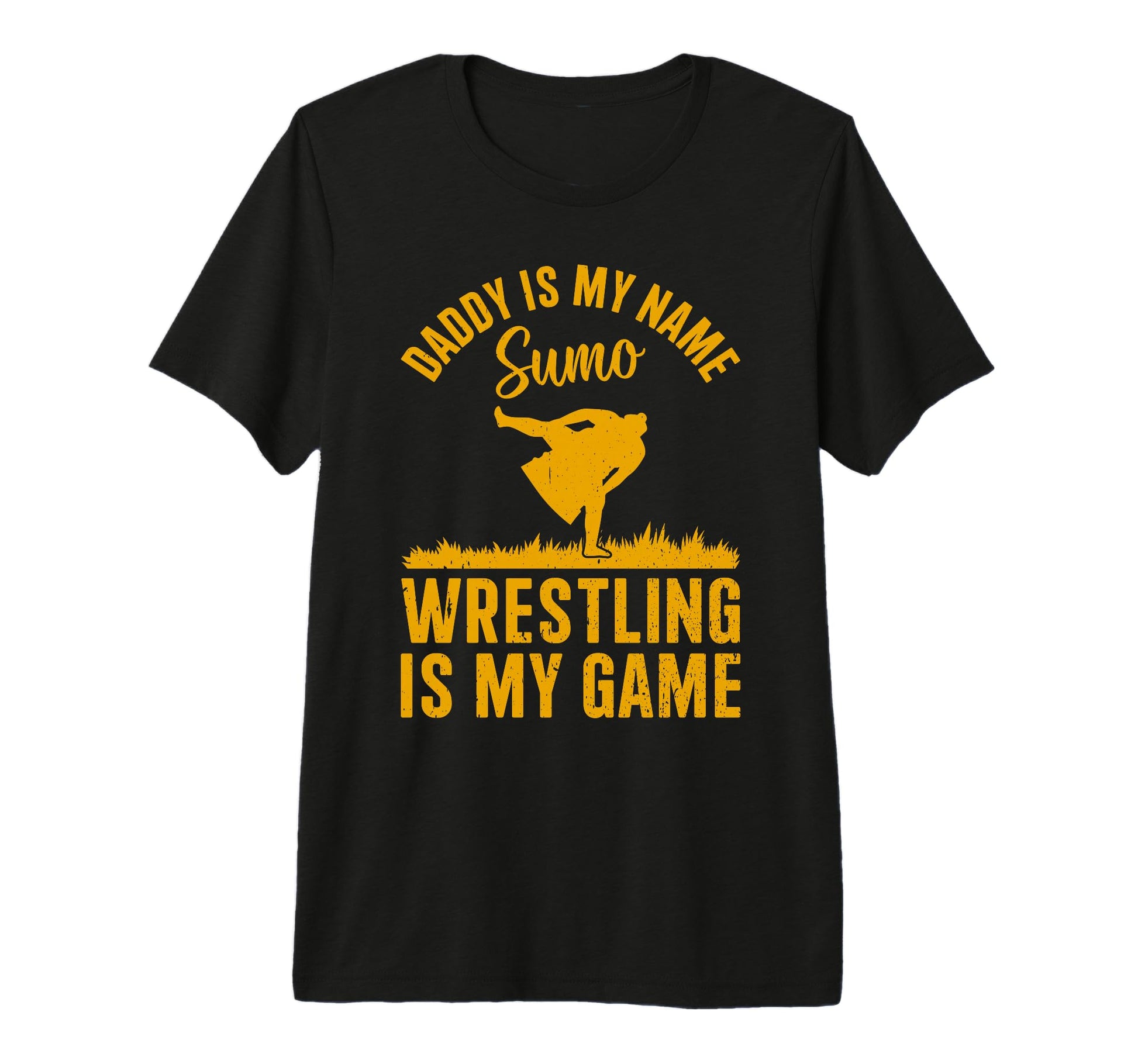 Mens Daddy Is My Name Sumo Wrestling T-Shirt - Aesthetic Graphic Men Women - T-Shirt, Sweatshirt, Hoodie